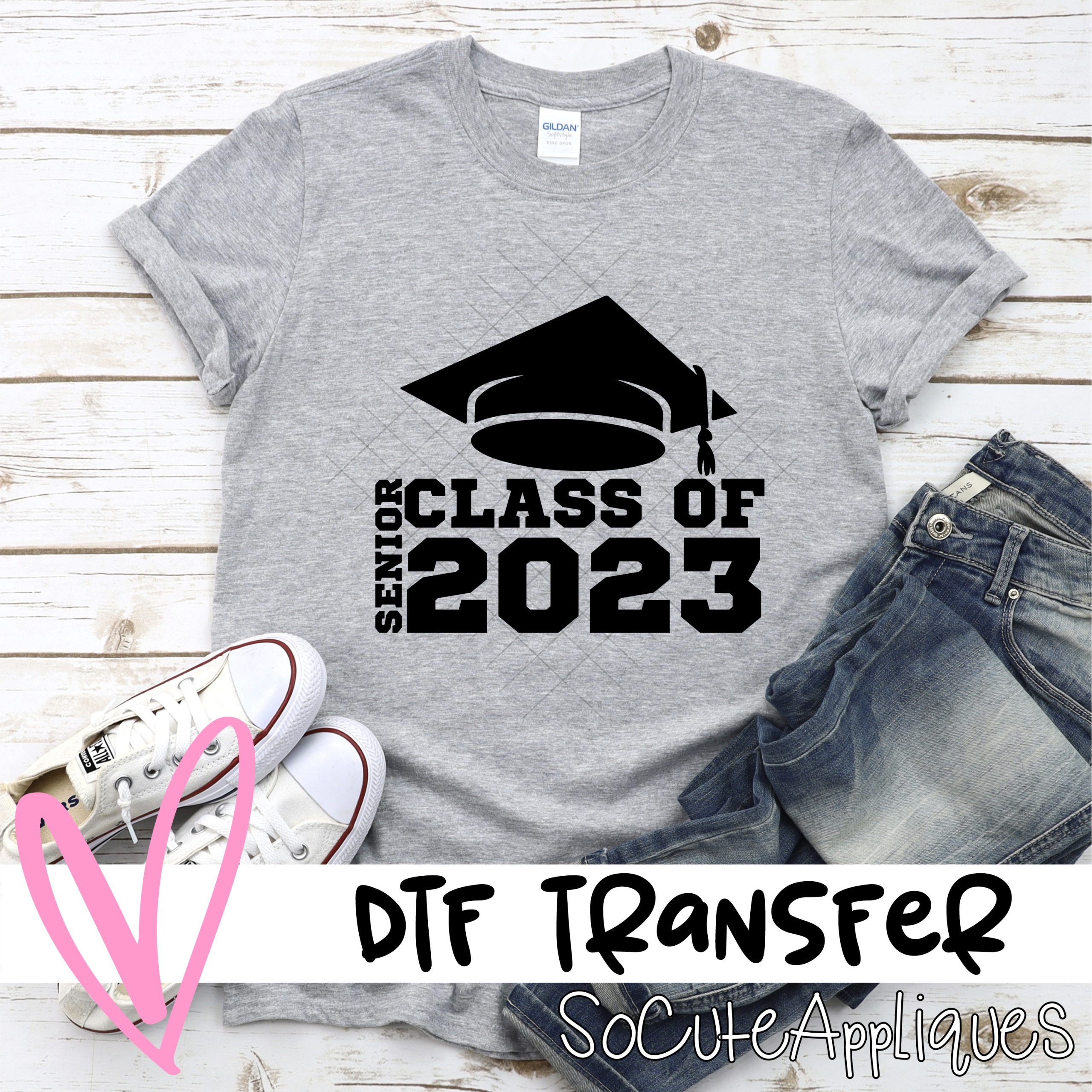 Class of 2023 SENIORS *DTF* Transfer – socuteappliques.net