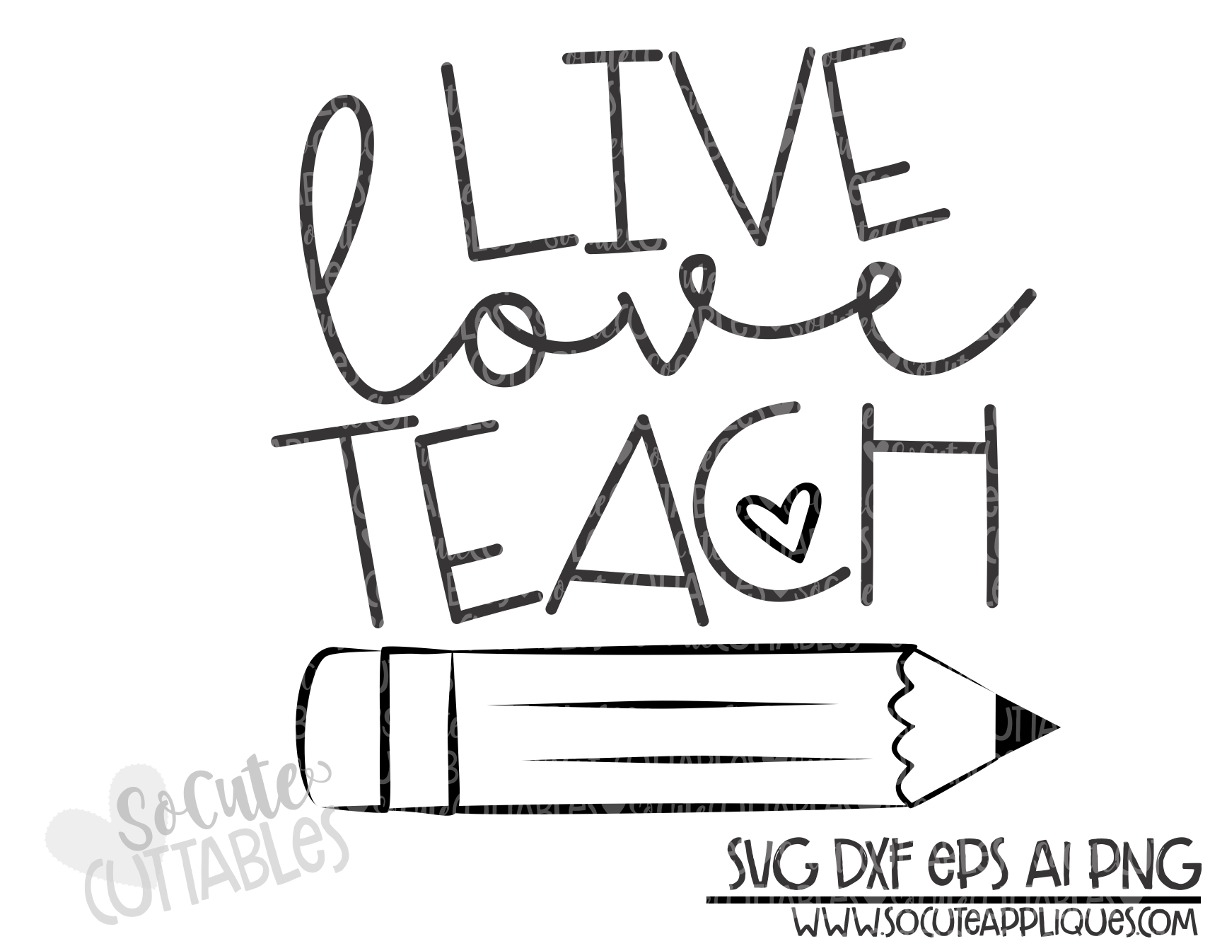 Free Free 177 Live Love Teach Svg Free SVG PNG EPS DXF File