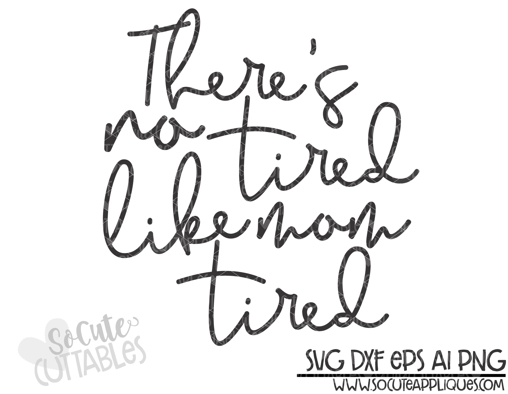 Theres No Tired Like Mom Tired 19 Scc Svg Socuteappliques Net