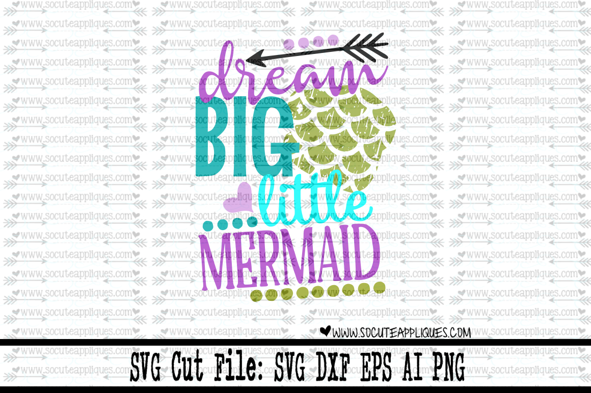 Download Dream Big Little Mermaid Svg Sca Socuteappliques Net