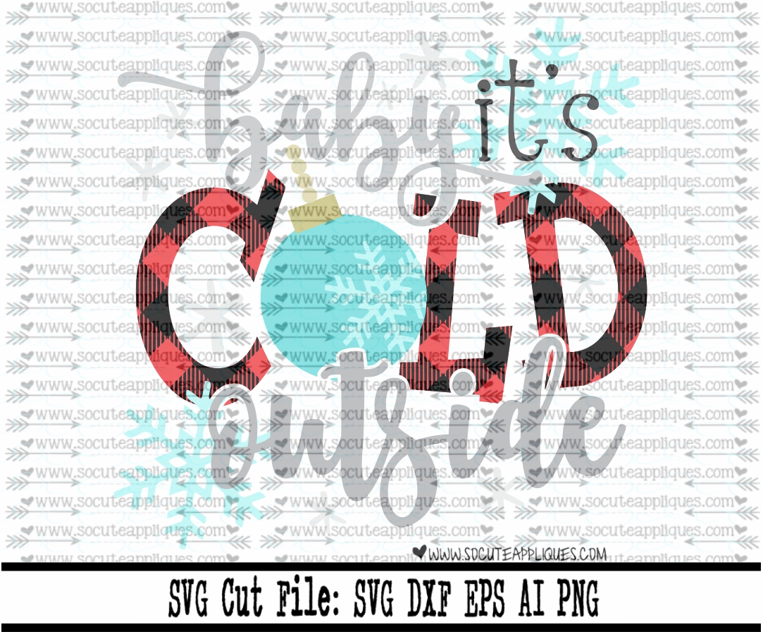 Baby Its Cold Outside 17 Svg Sca Socuteappliques Net