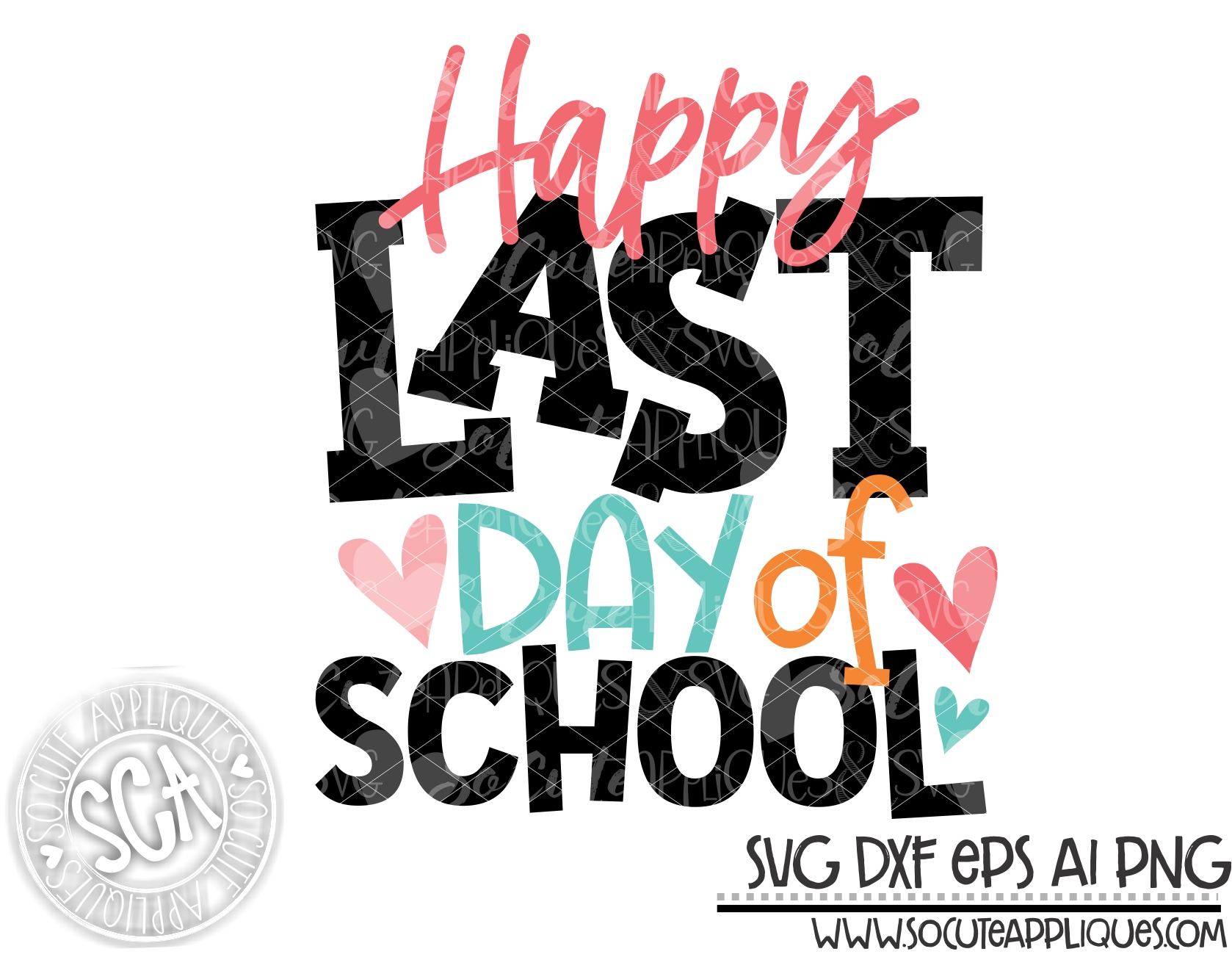 Happy Last Day of School Svg End of School Svg Summer Time 