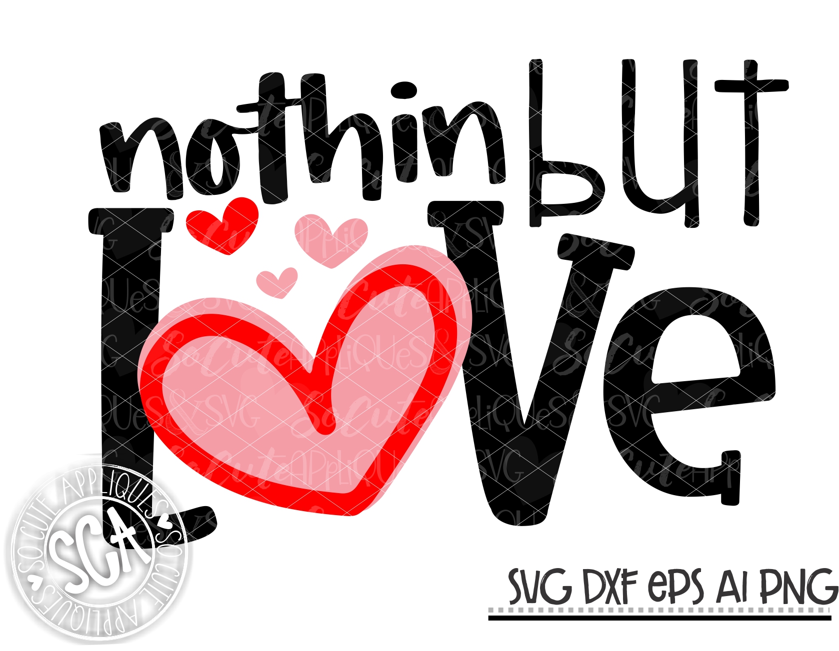 Download Nothin But Love Svg Sca Lovesca Socuteappliques Net