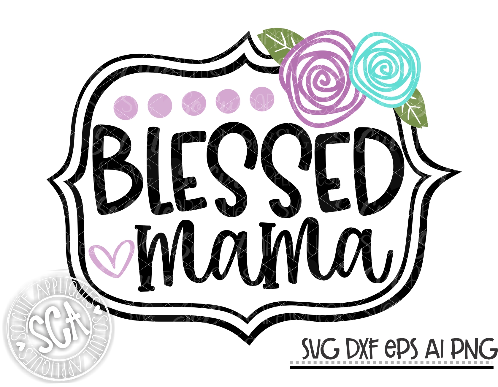 Download Blessed Mama Flower Frame Svg Sca 20 Socuteappliques Net SVG, PNG, EPS, DXF File