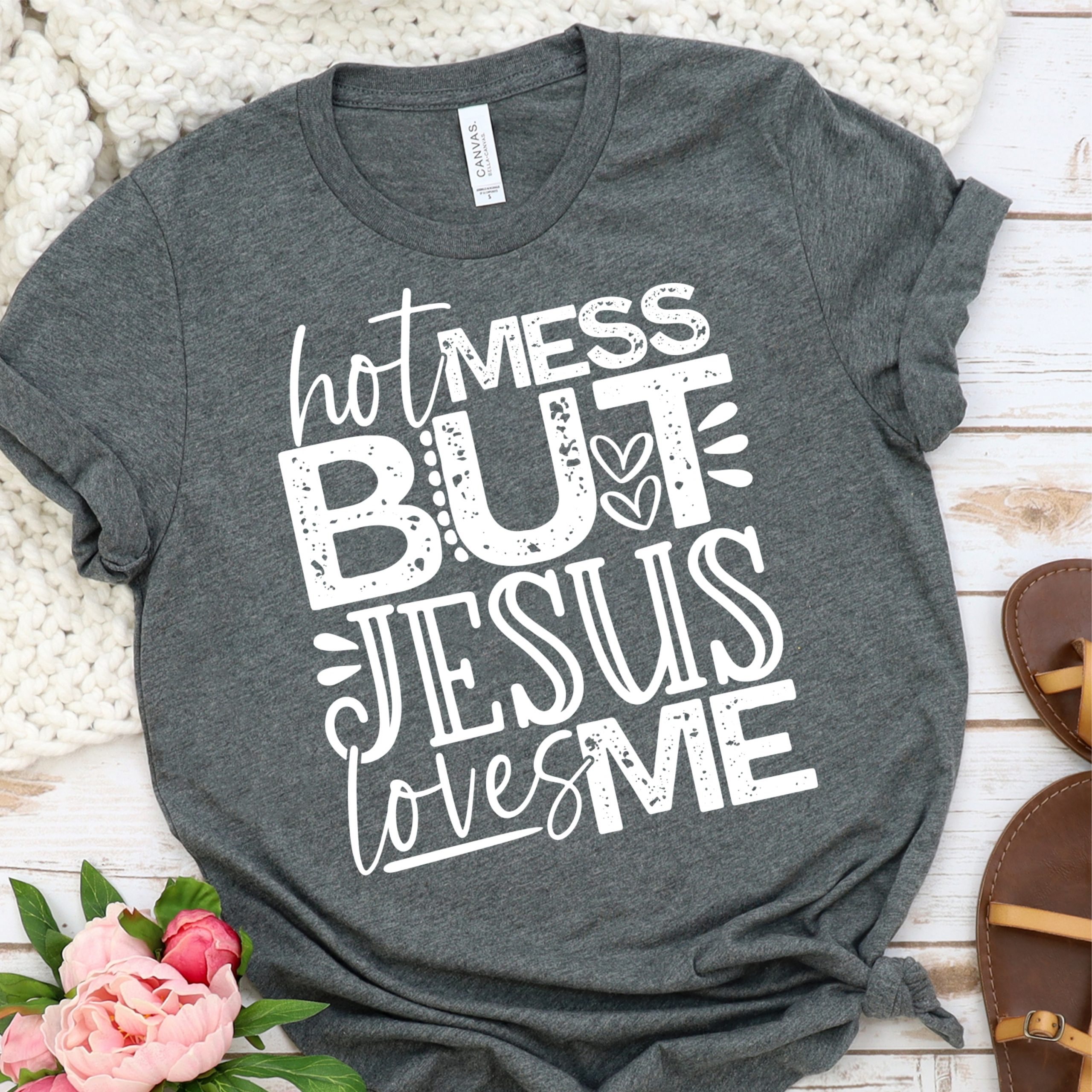 Hot Mess But Jesus Loves Me Adult Screen Print Socuteappliques Net