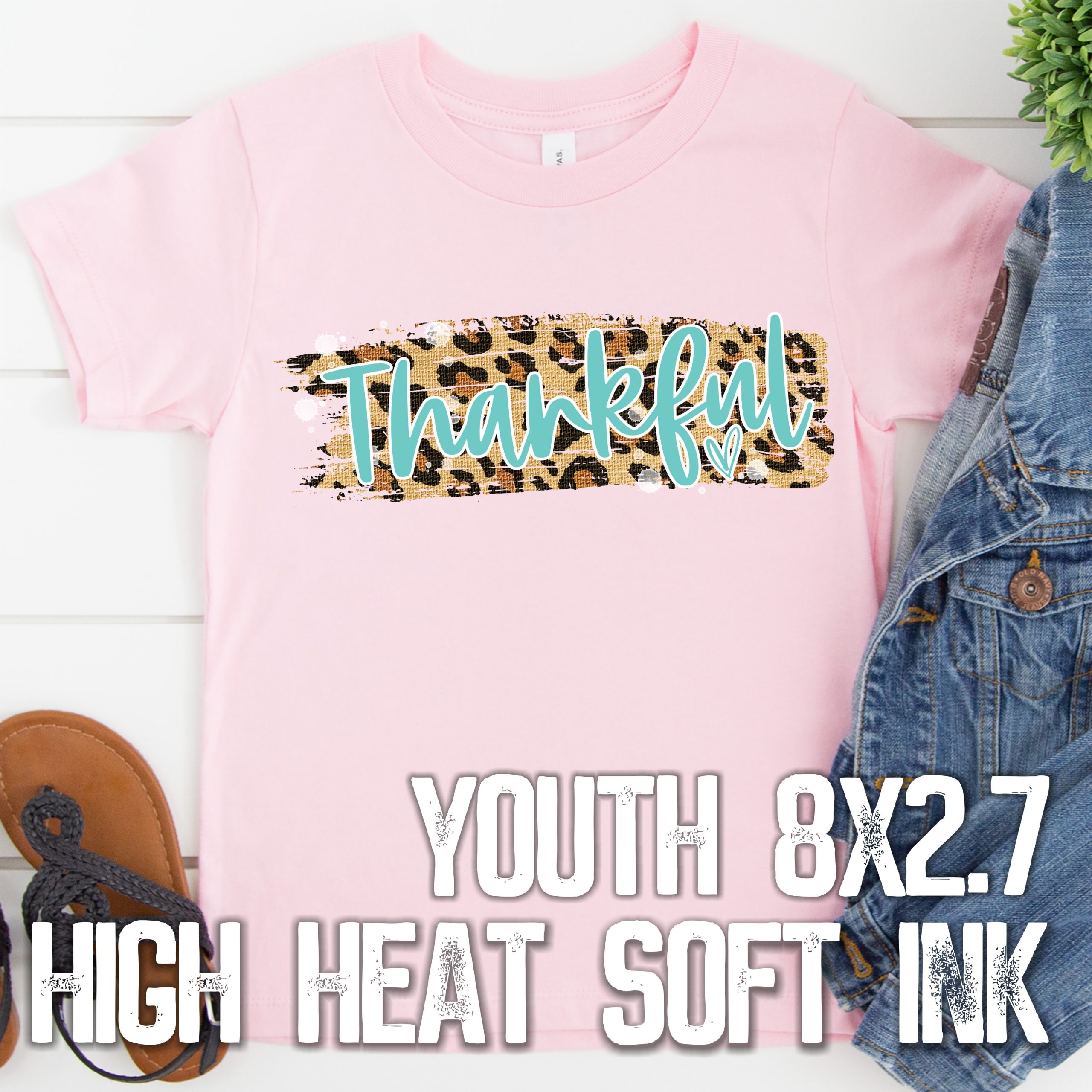 Thankful *YOUTH*  (High heat SOFT INK)