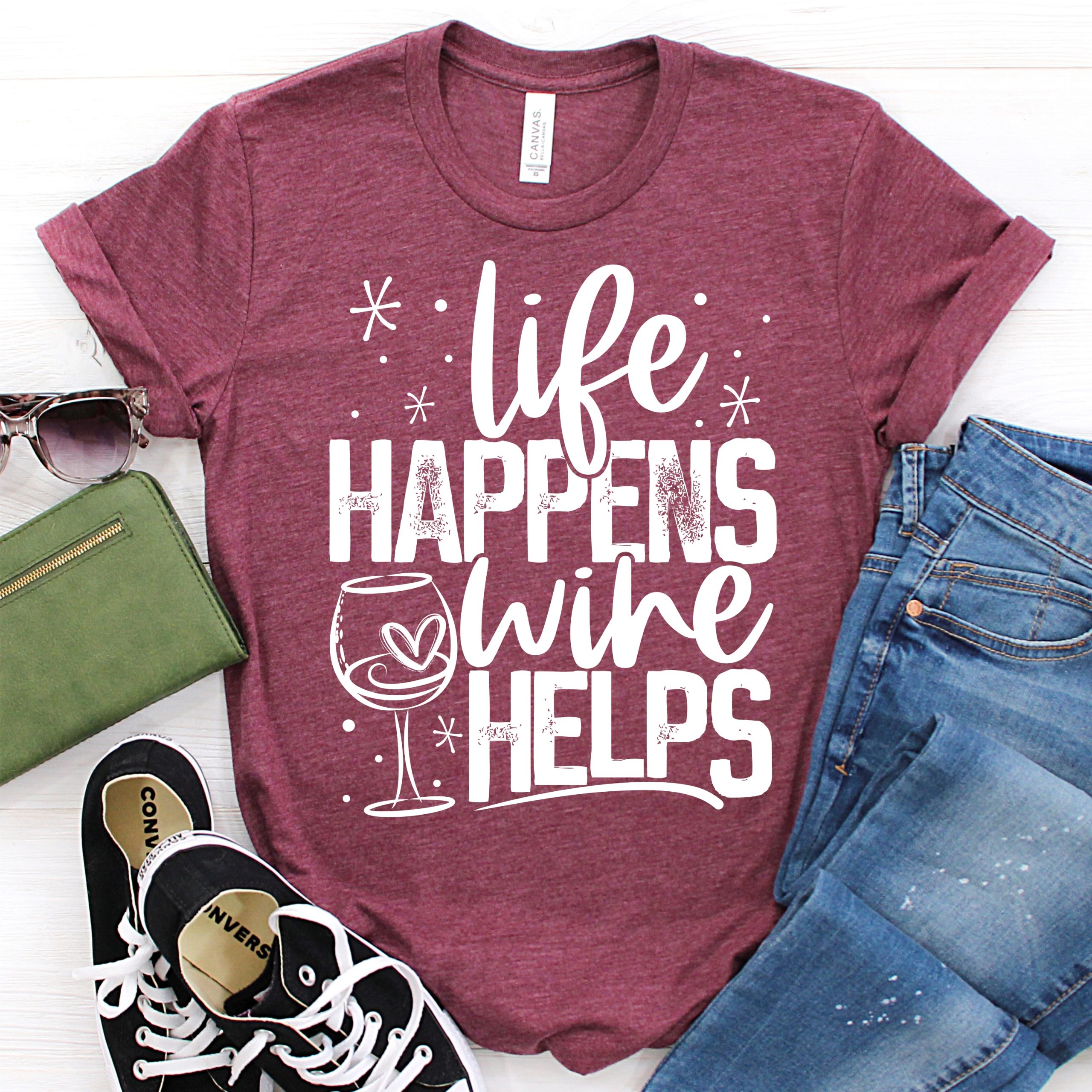 Life happens wine helps *TRANSFER*