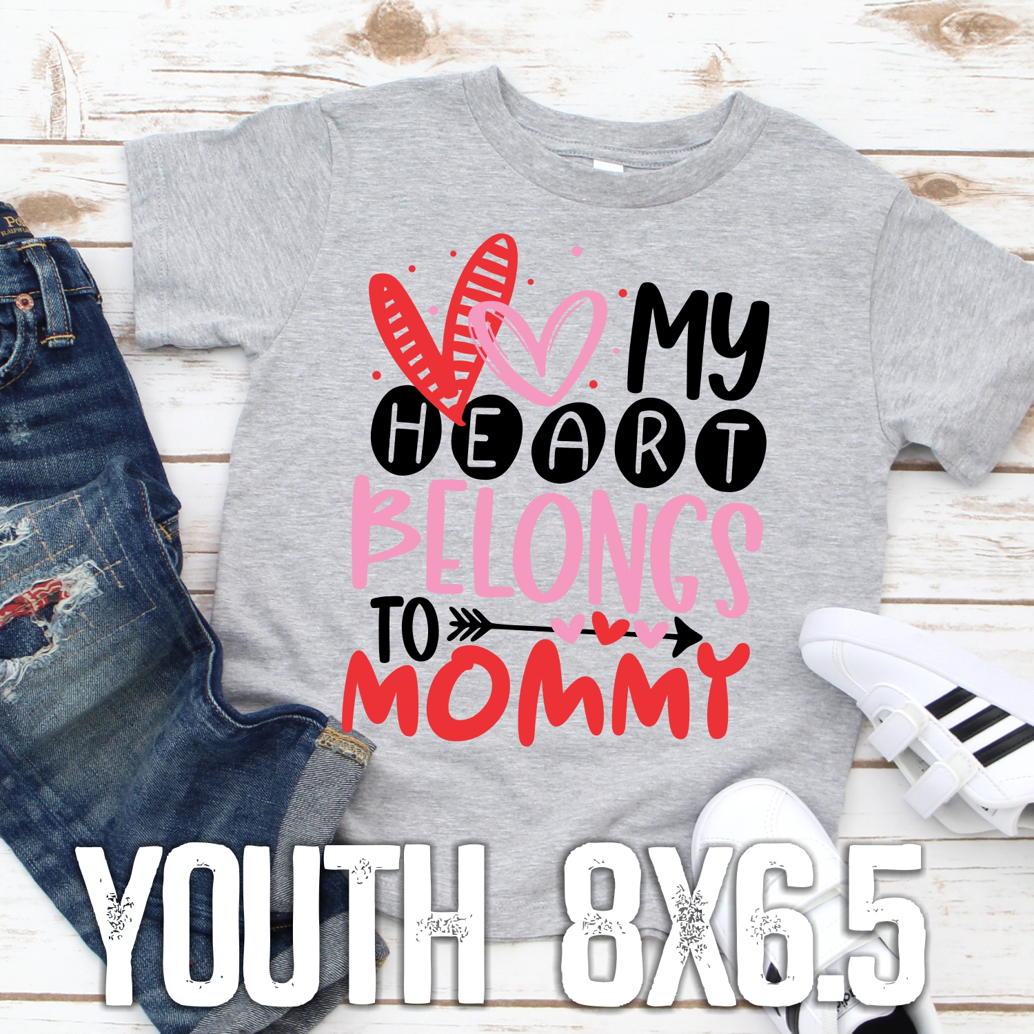 My heart belongs to Mommy *YOUTH*  (High Heat SOFT INK)