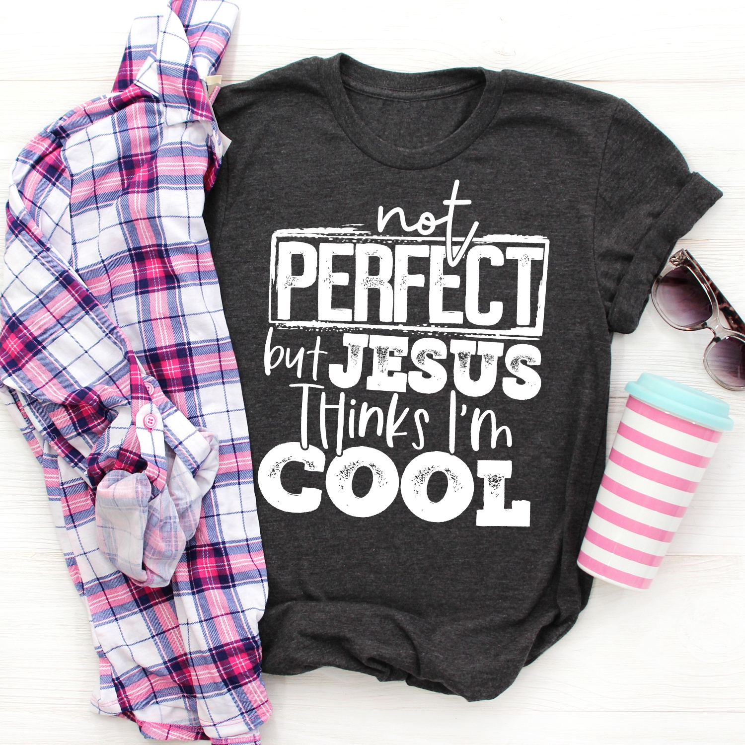 Not perfect but Jesus thinks I'm cool *TRANSFER*