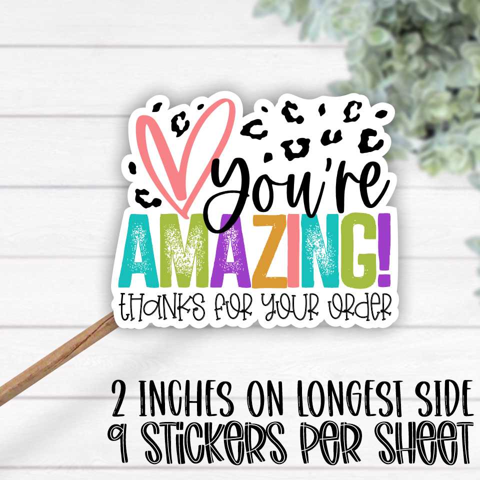 *STICKER SHEET* You're amazing thanks for your order