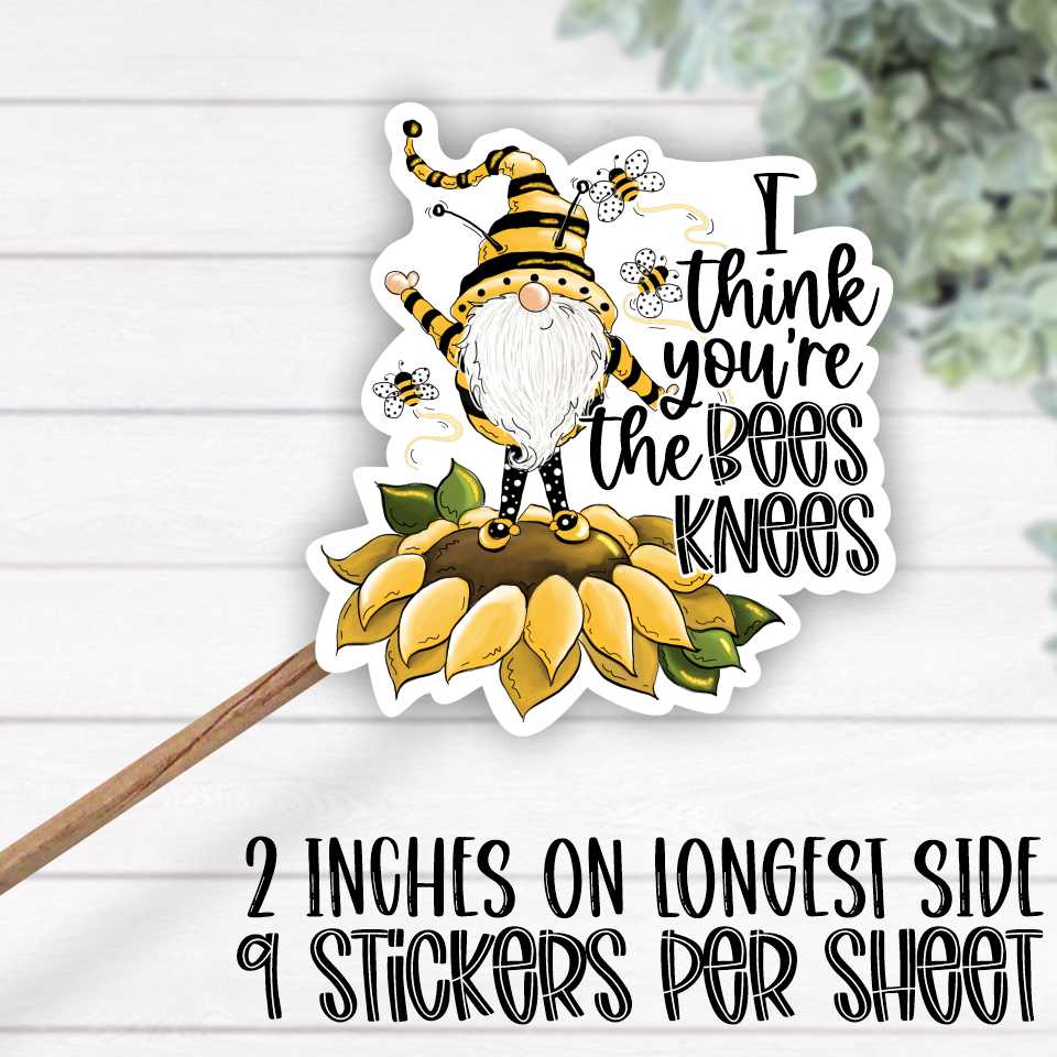 *STICKER SHEET* I think you're the bees knees
