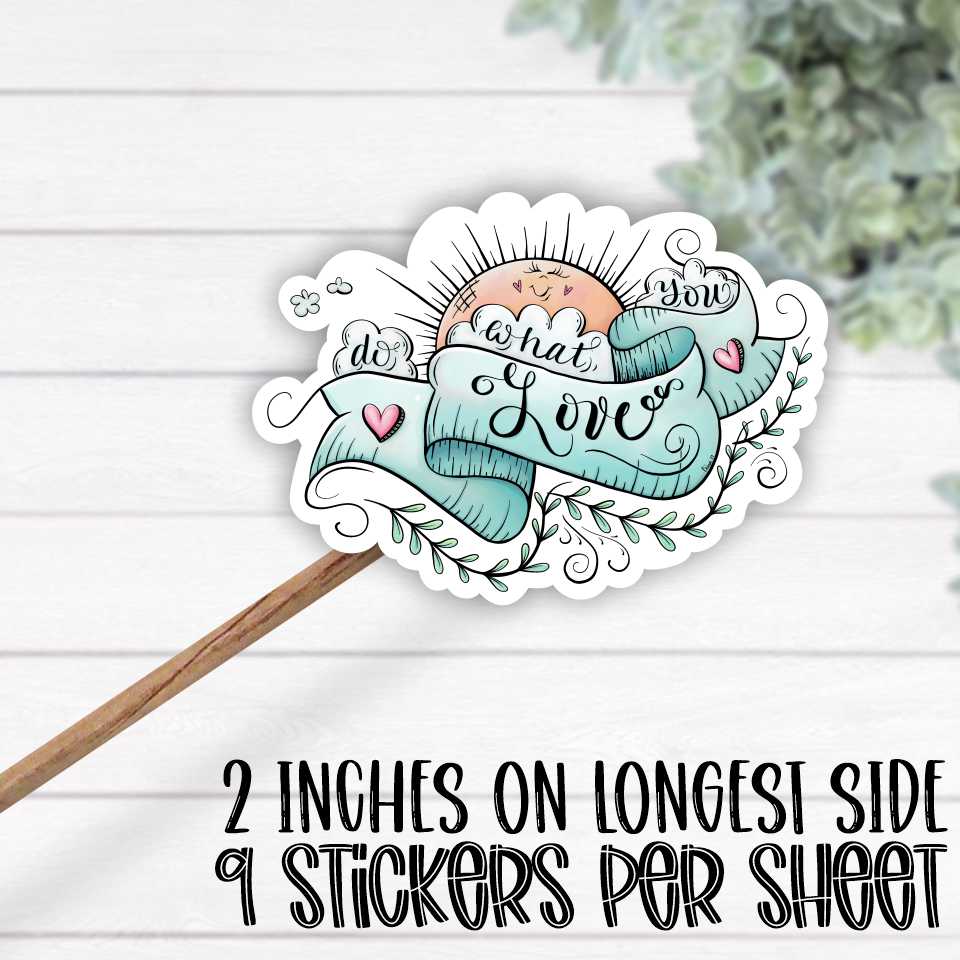 *STICKER SHEET* Do what you love sunshine