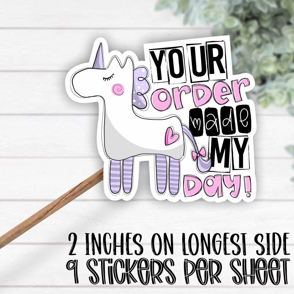 *STICKER SHEET* Your order made my day unicorn