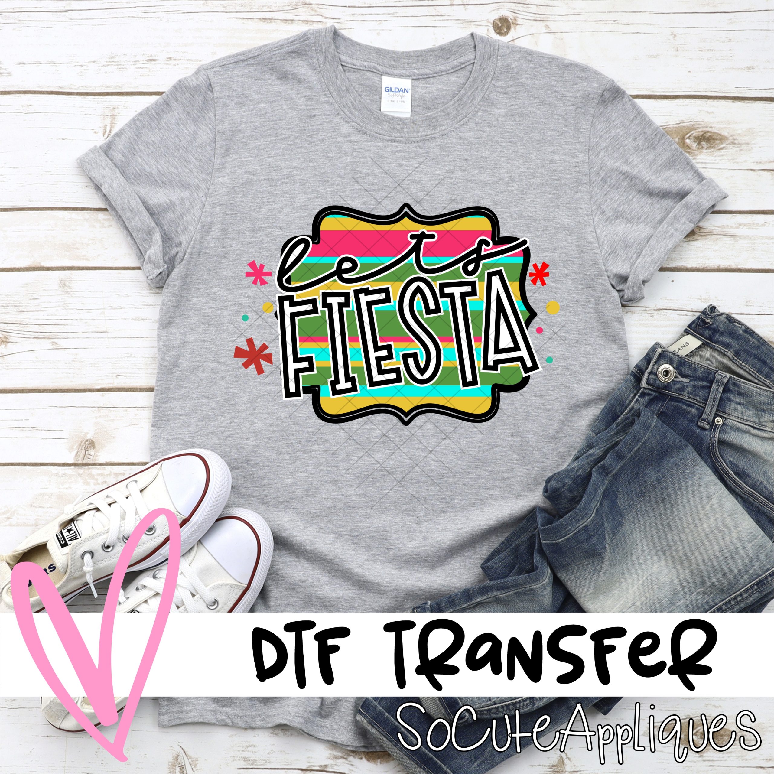 lets fiesta *DTF* Transfer