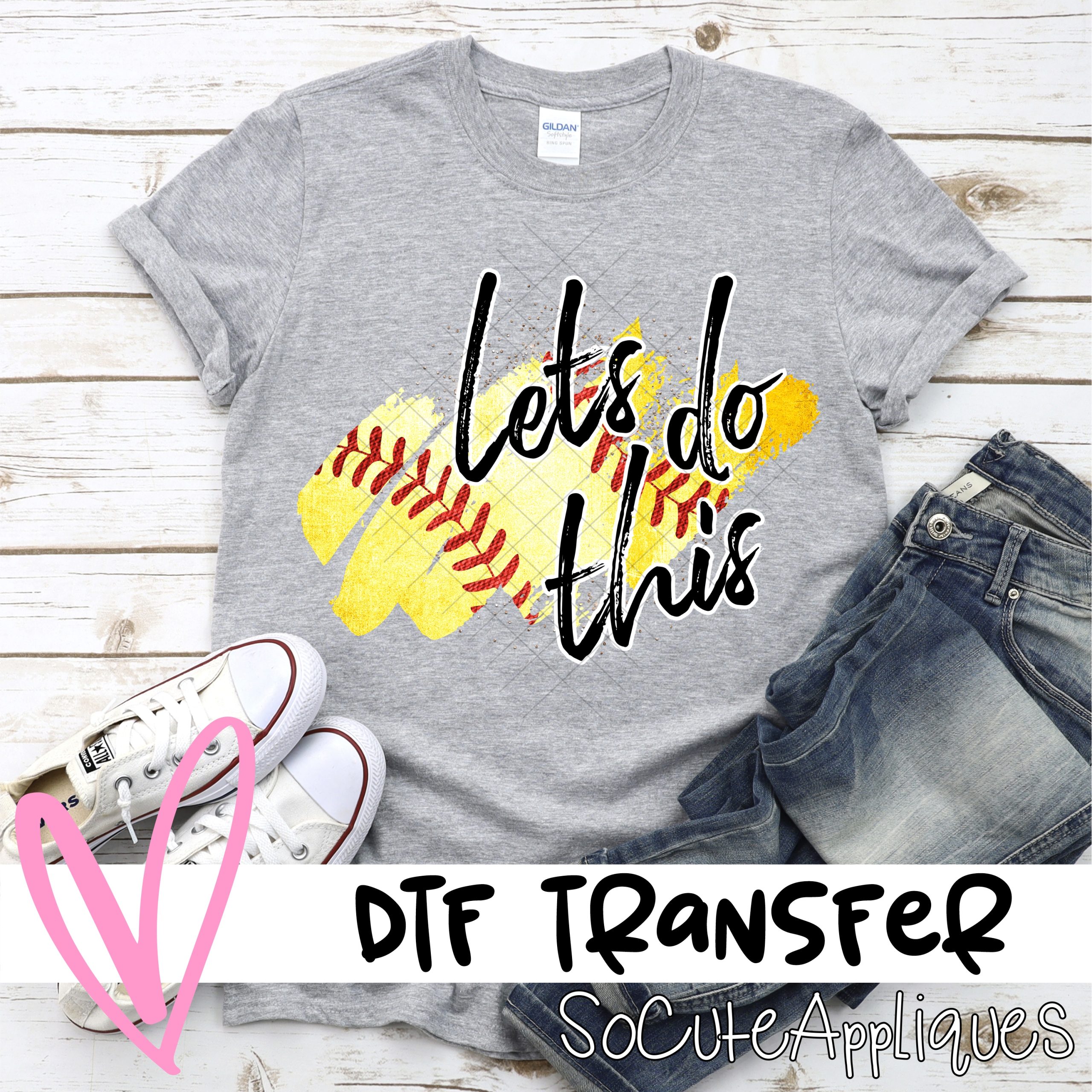 Lets do this SOFTBALL swatch  *DTF* Transfer
