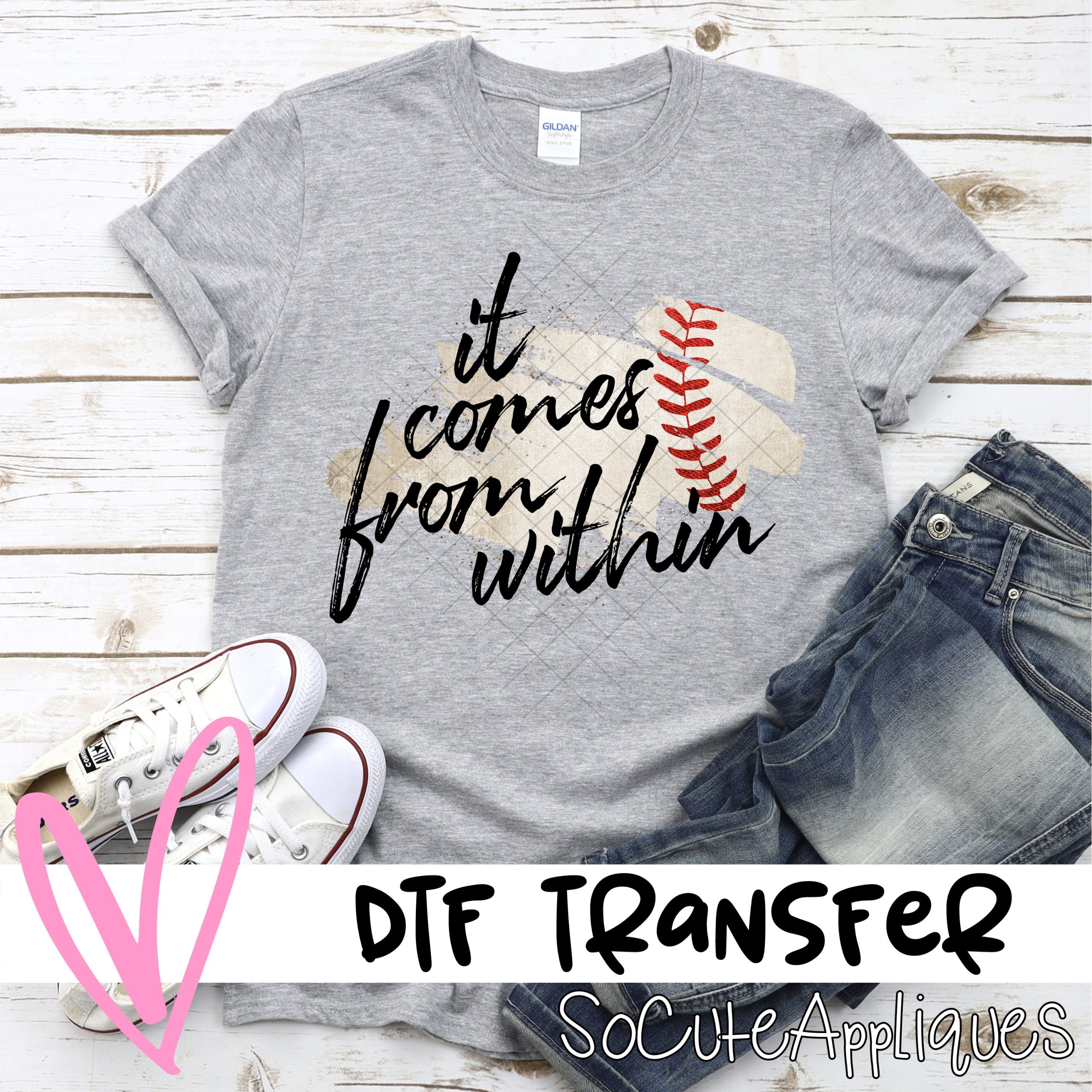 It comes from within BASEBALL swatch  *DTF* Transfer
