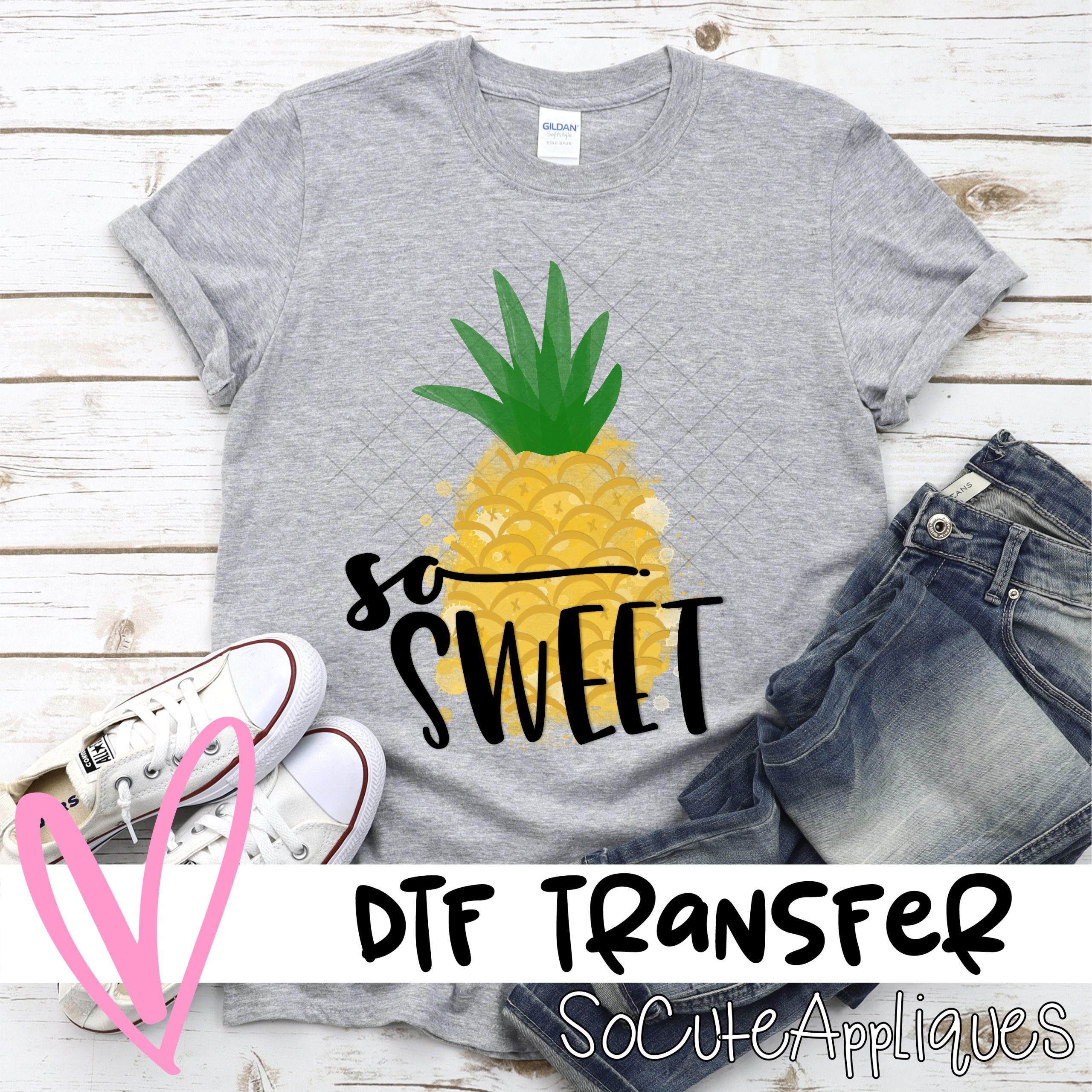 so sweet pineapple  *DTF* Transfer