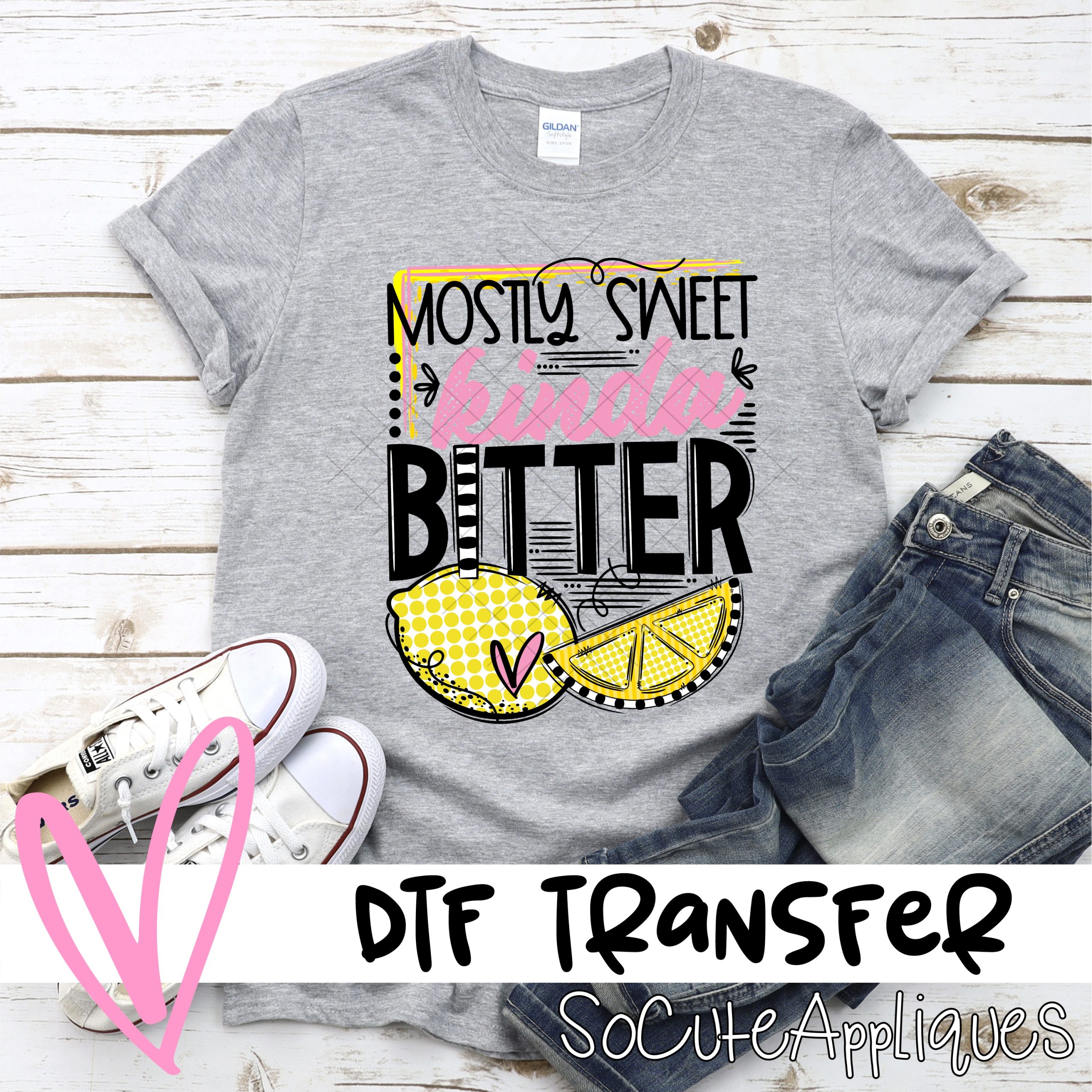 Mosty sweet kinda bitter *DTF* Transfer