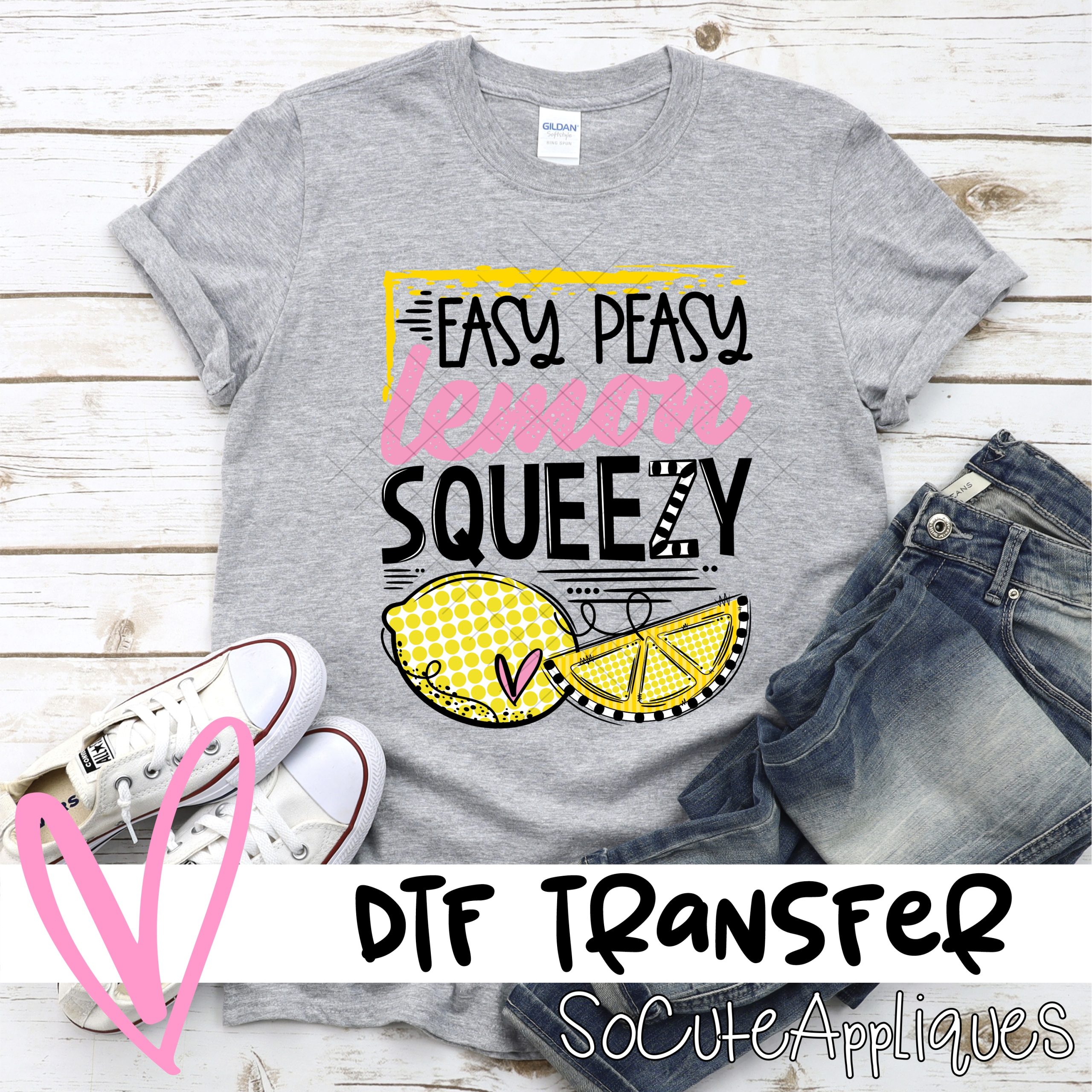 Easy peasy lemon squeezy *DTF* Transfer