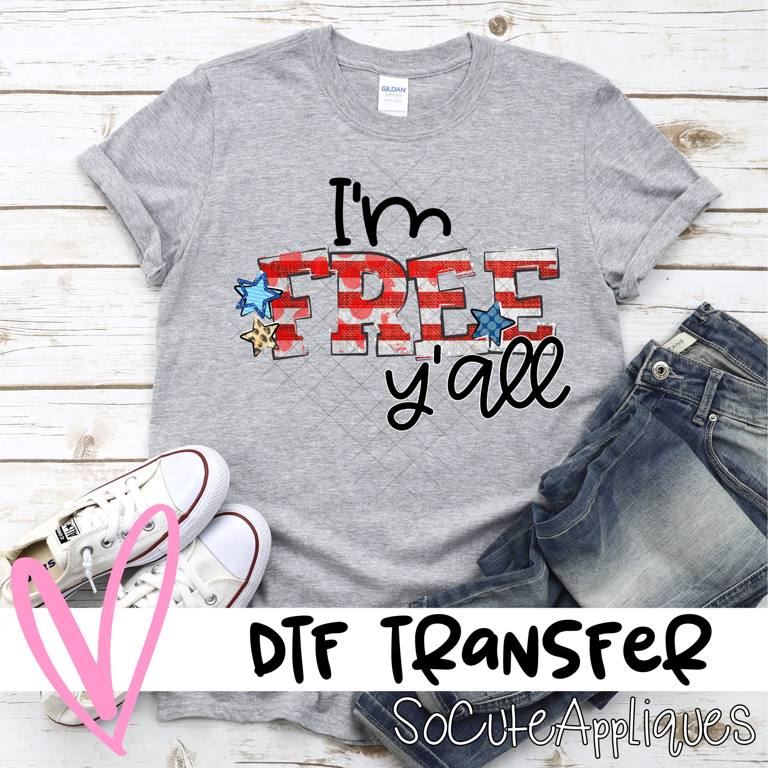Im free yall *DTF* Transfer