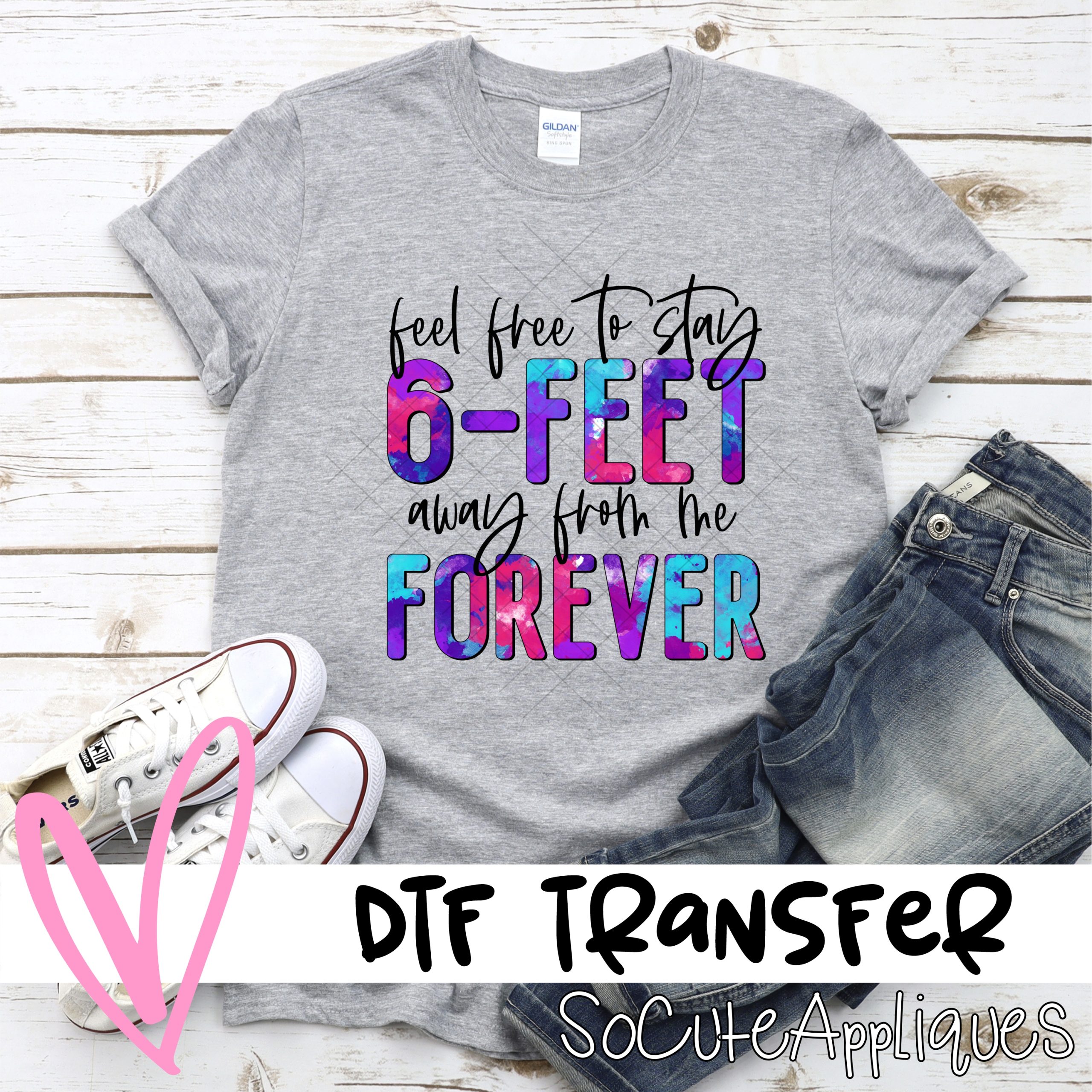 ft away from me *DTF* Transfer