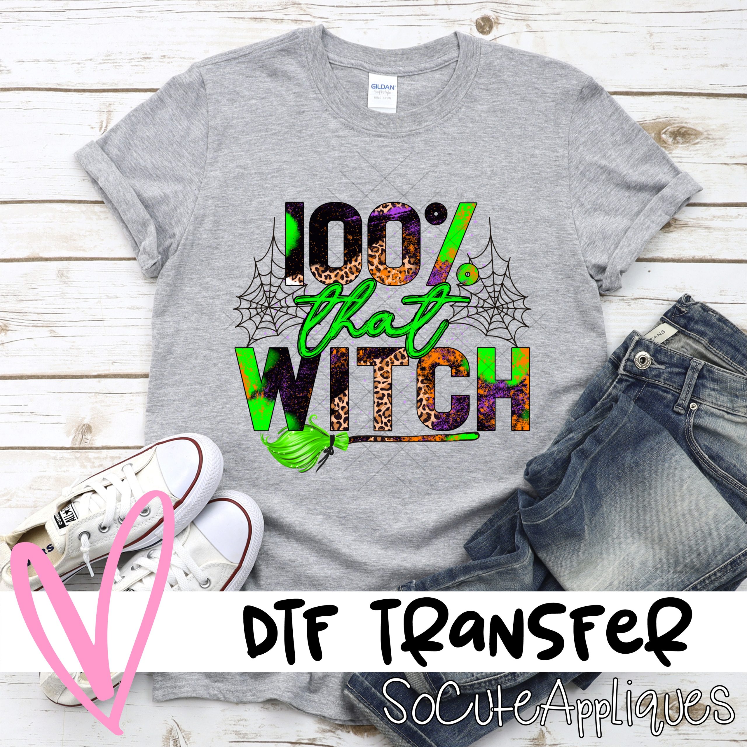 100% that witch *DTF* Transfer
