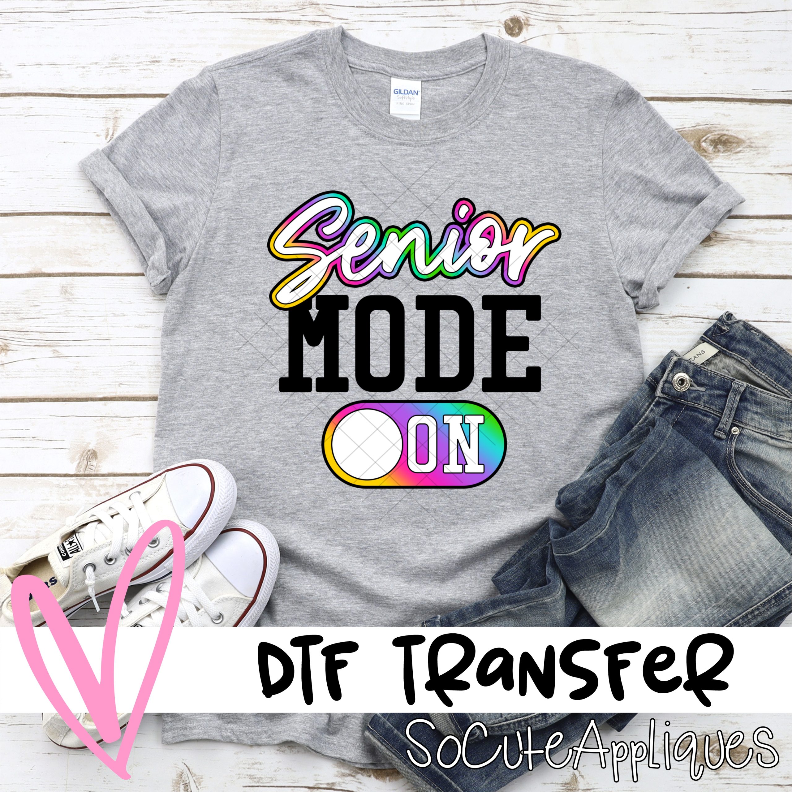 Senior mode ON *DTF* Transfer