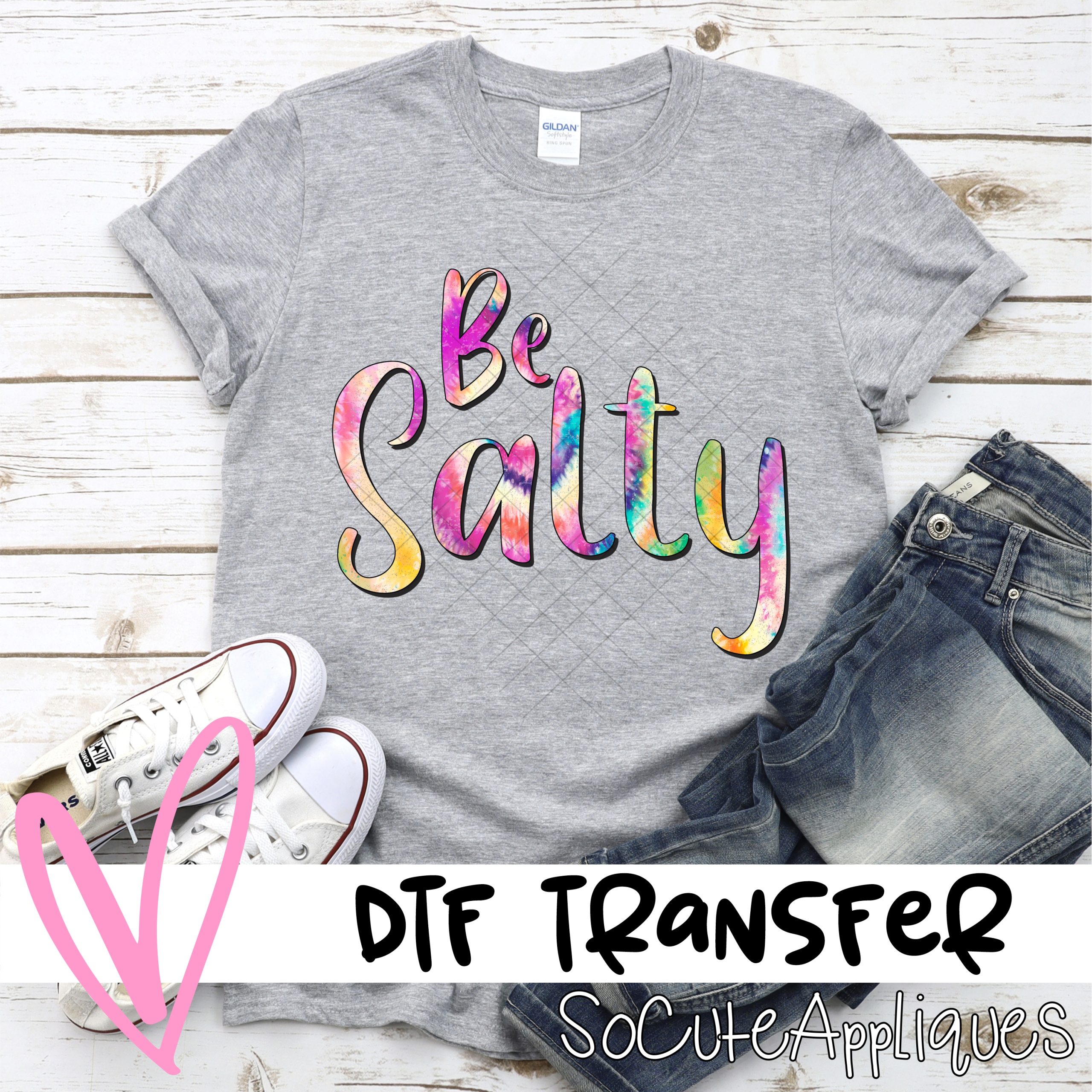 Be salty tie dye *DTF* Transfer