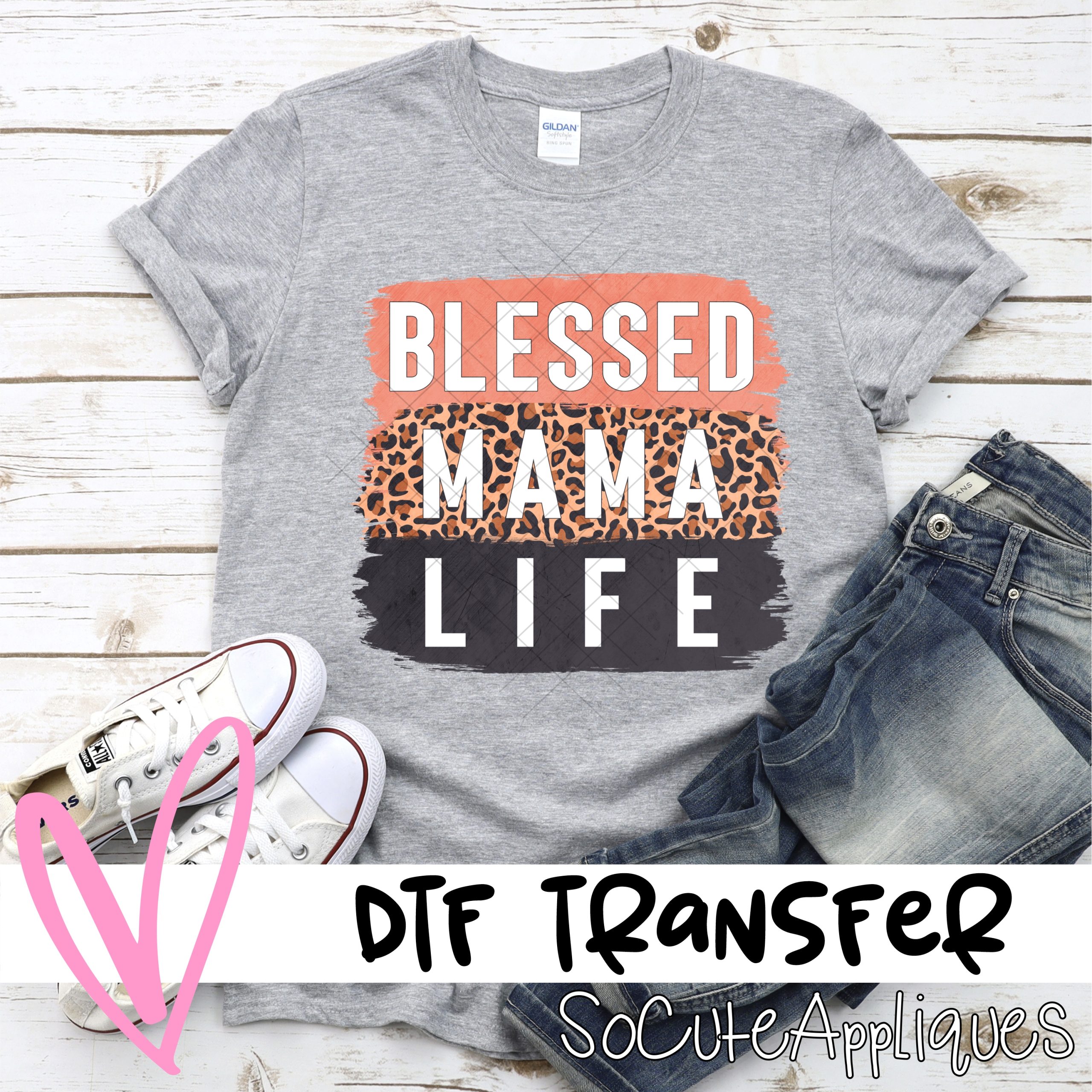 Blessed mama life *DTF* Transfer