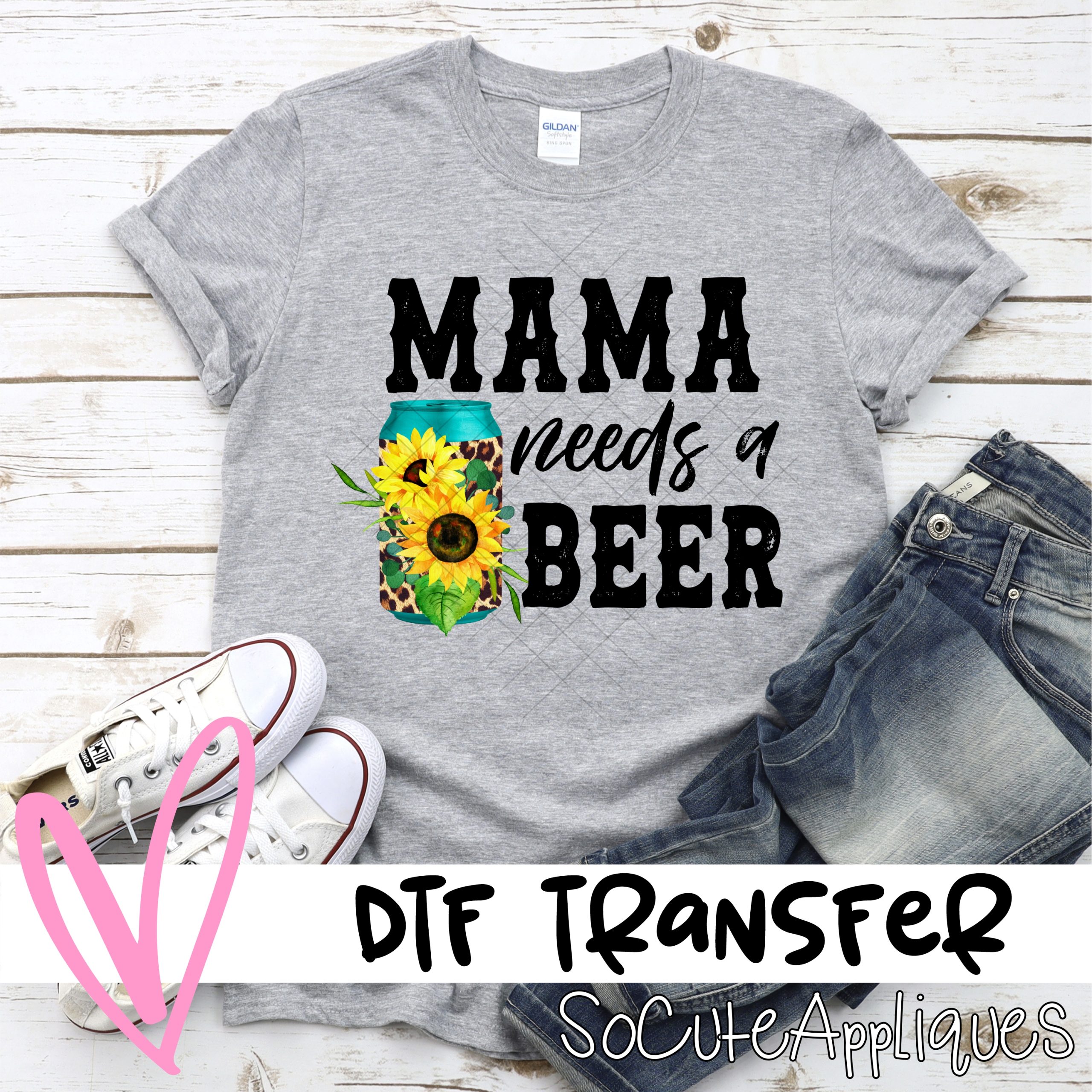 Mama needs a beer *DTF* Transfer