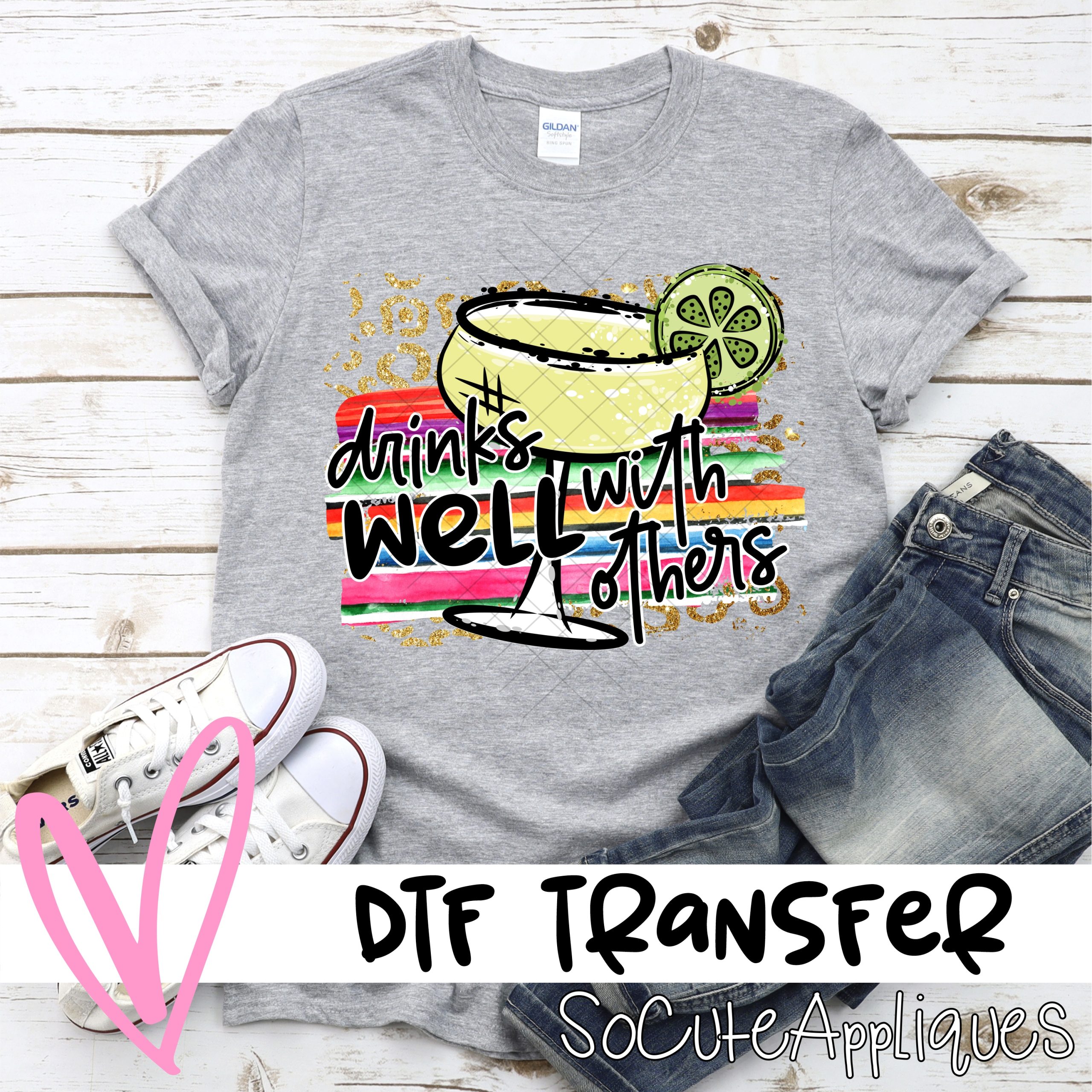 Drinks well with others serape on leopard  *DTF* Transfer