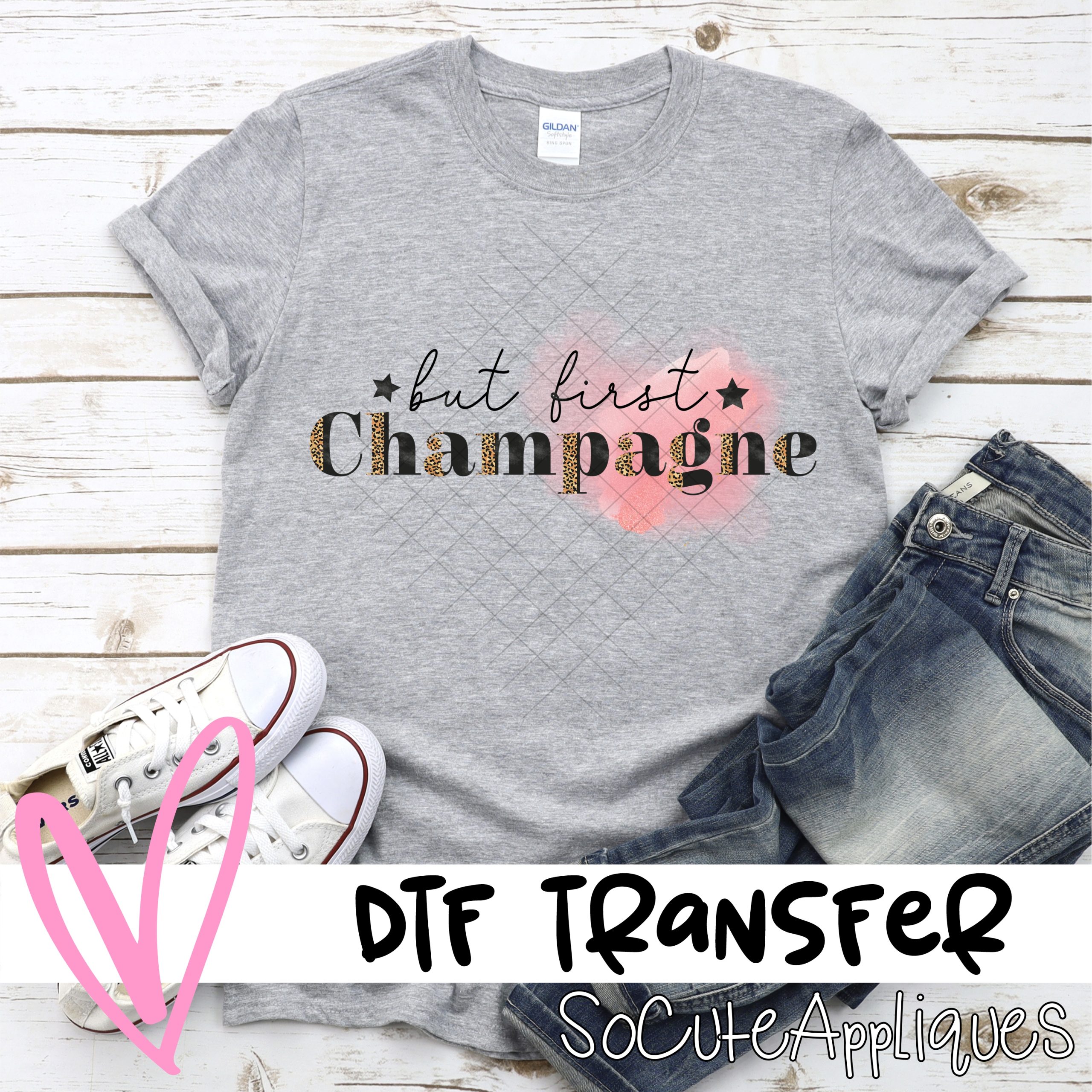 But first champagne *DTF* Transfer