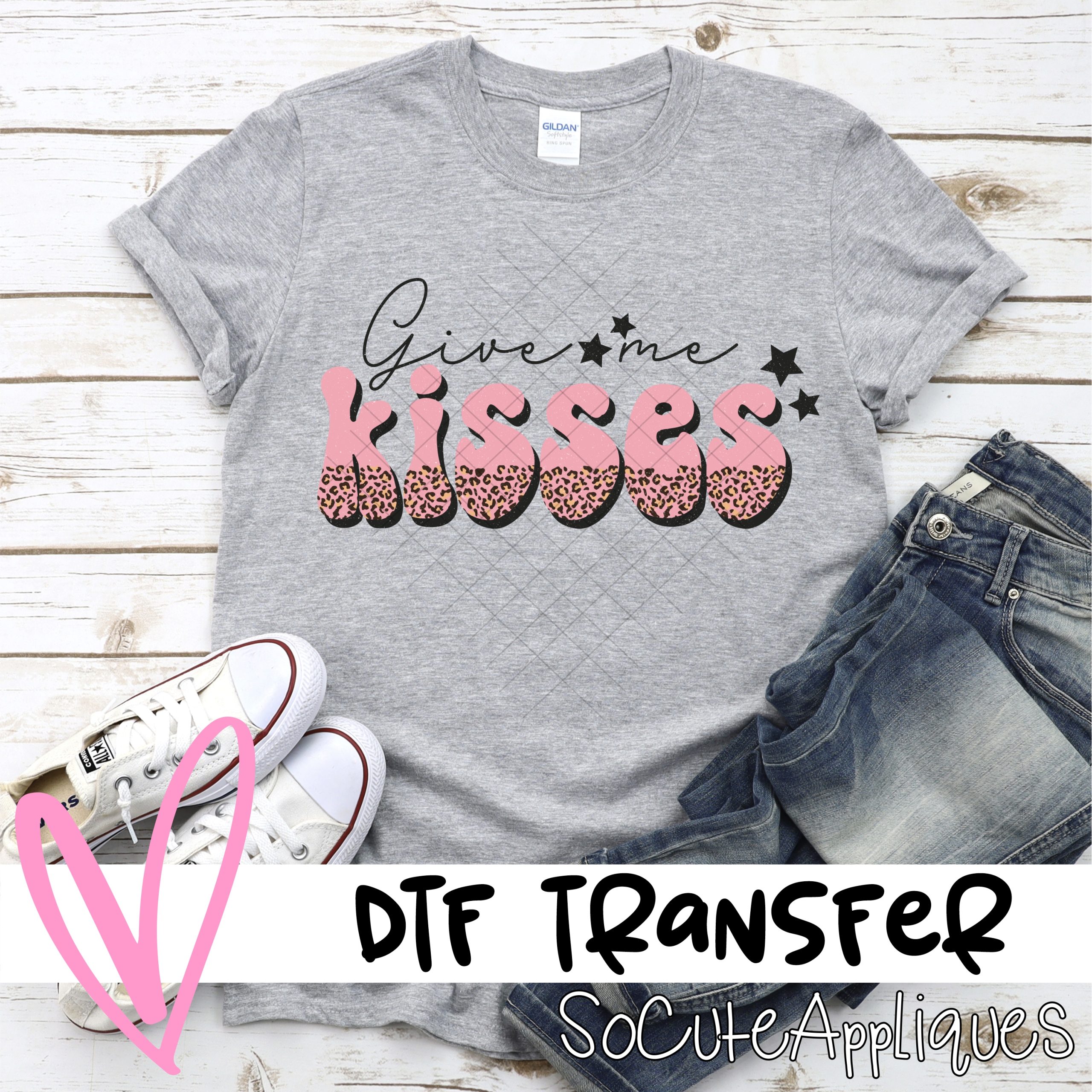 Give me kisses *DTF* Transfer