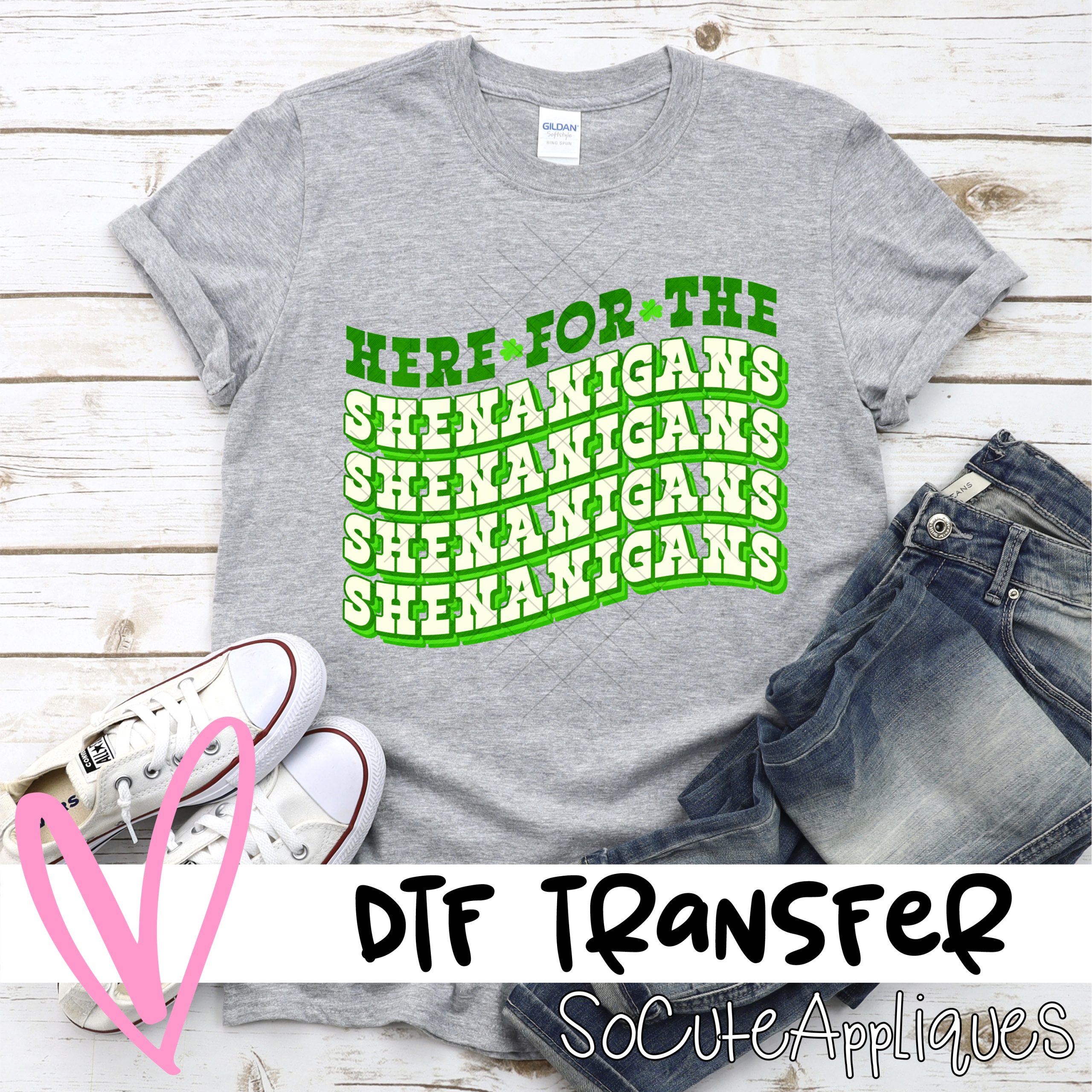 Here for the shenanigans *DTF* Transfer