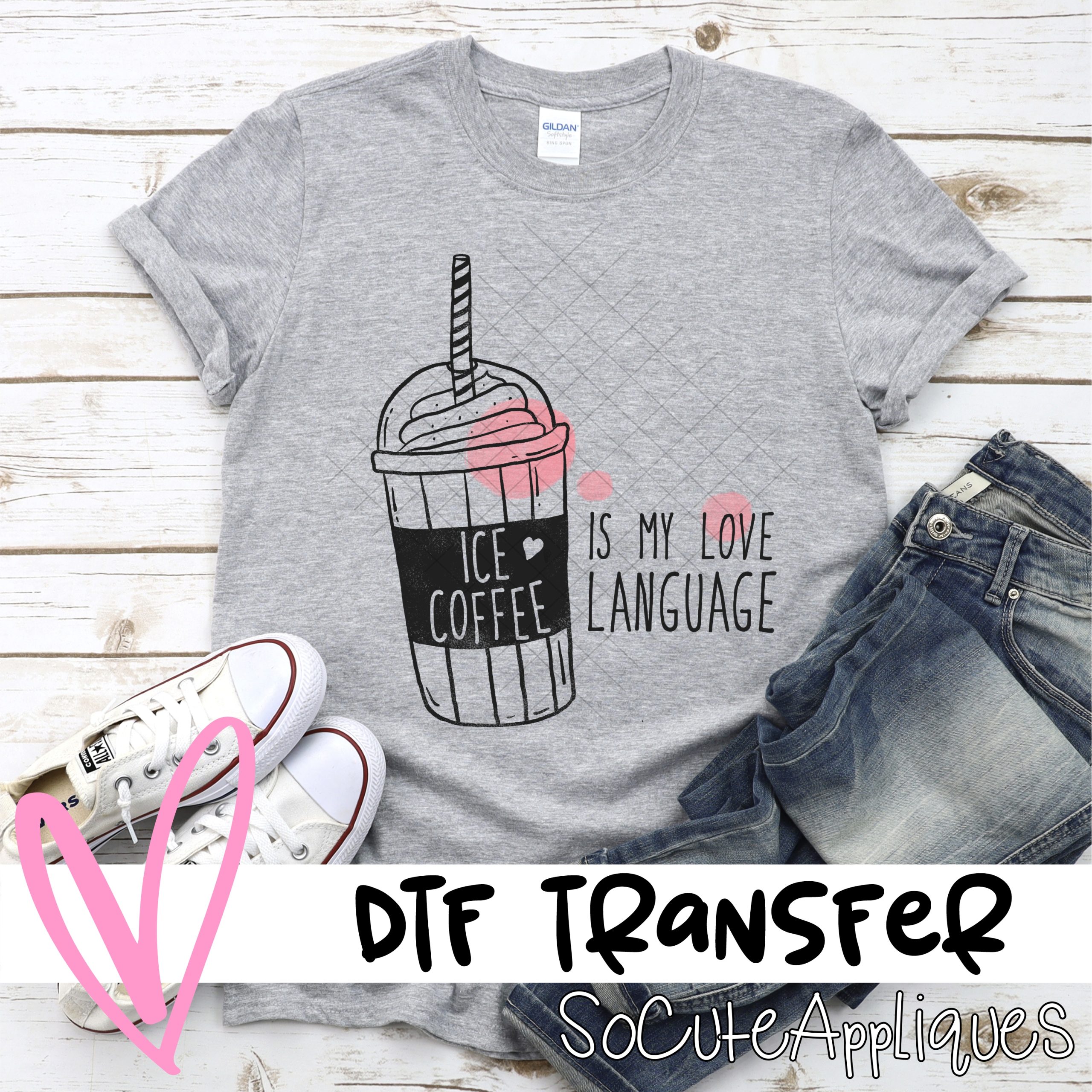 Ice coffee is my love language *DTF* Transfer