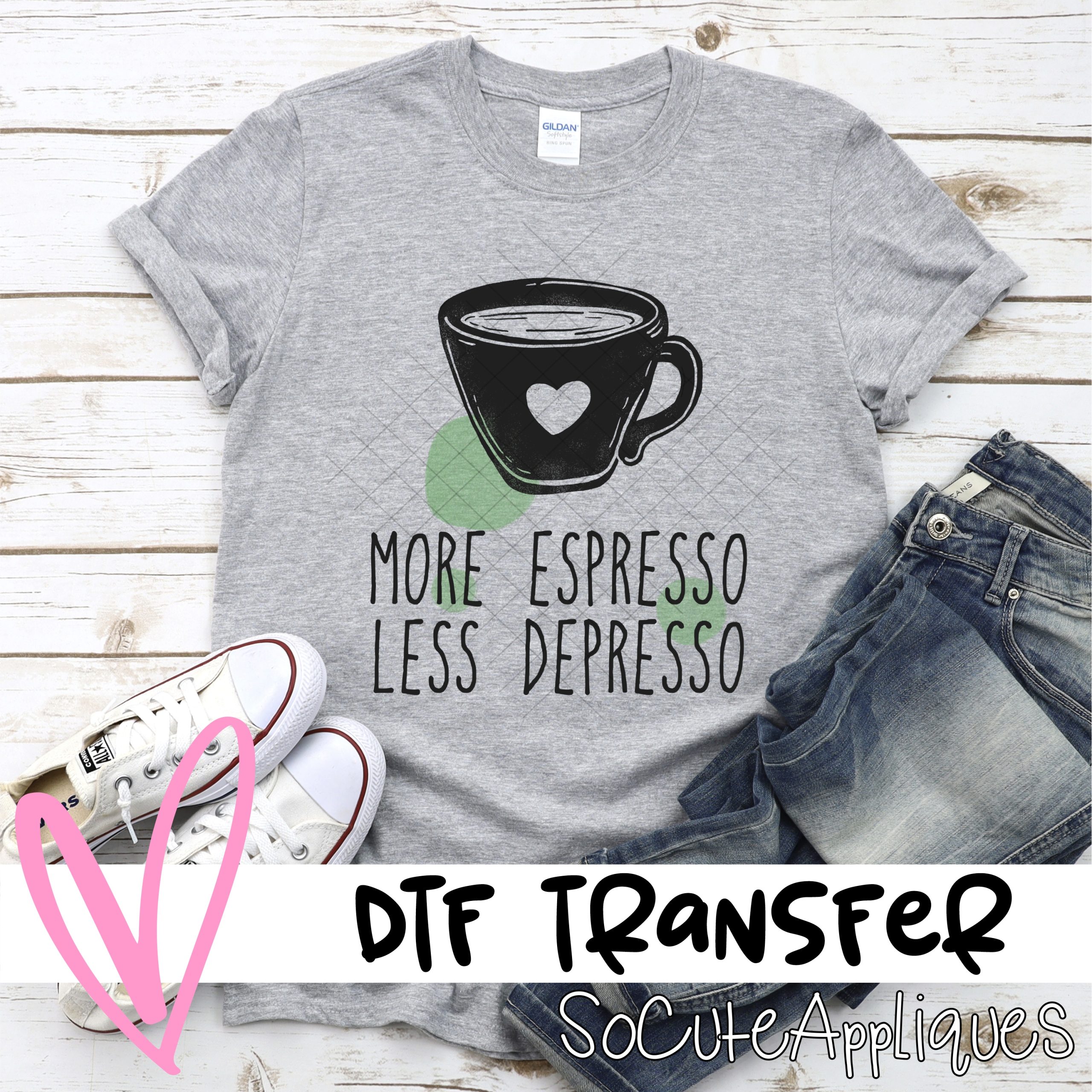 More espresso less depresso *DTF* Transfer