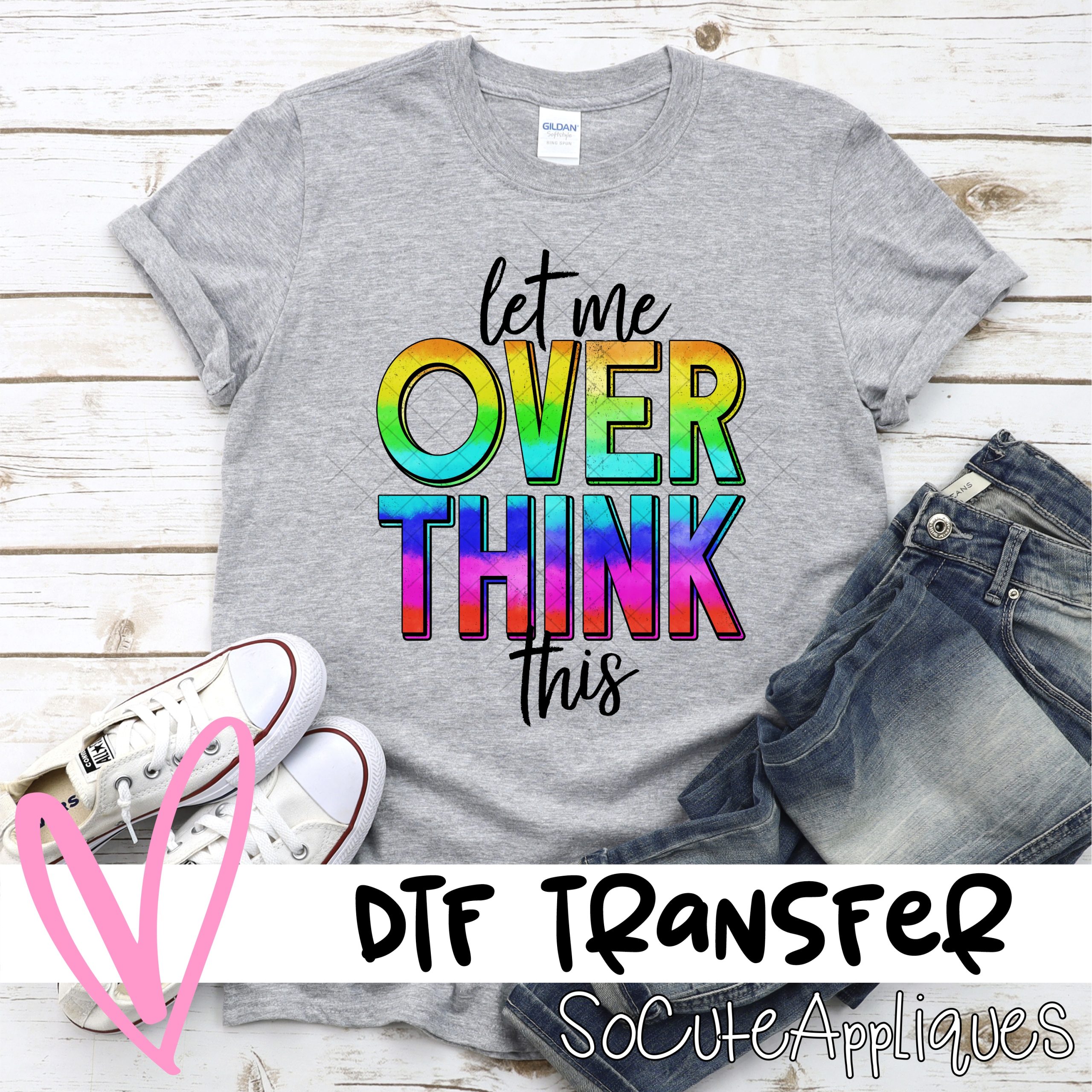 Let me over think this *DTF* Transfer