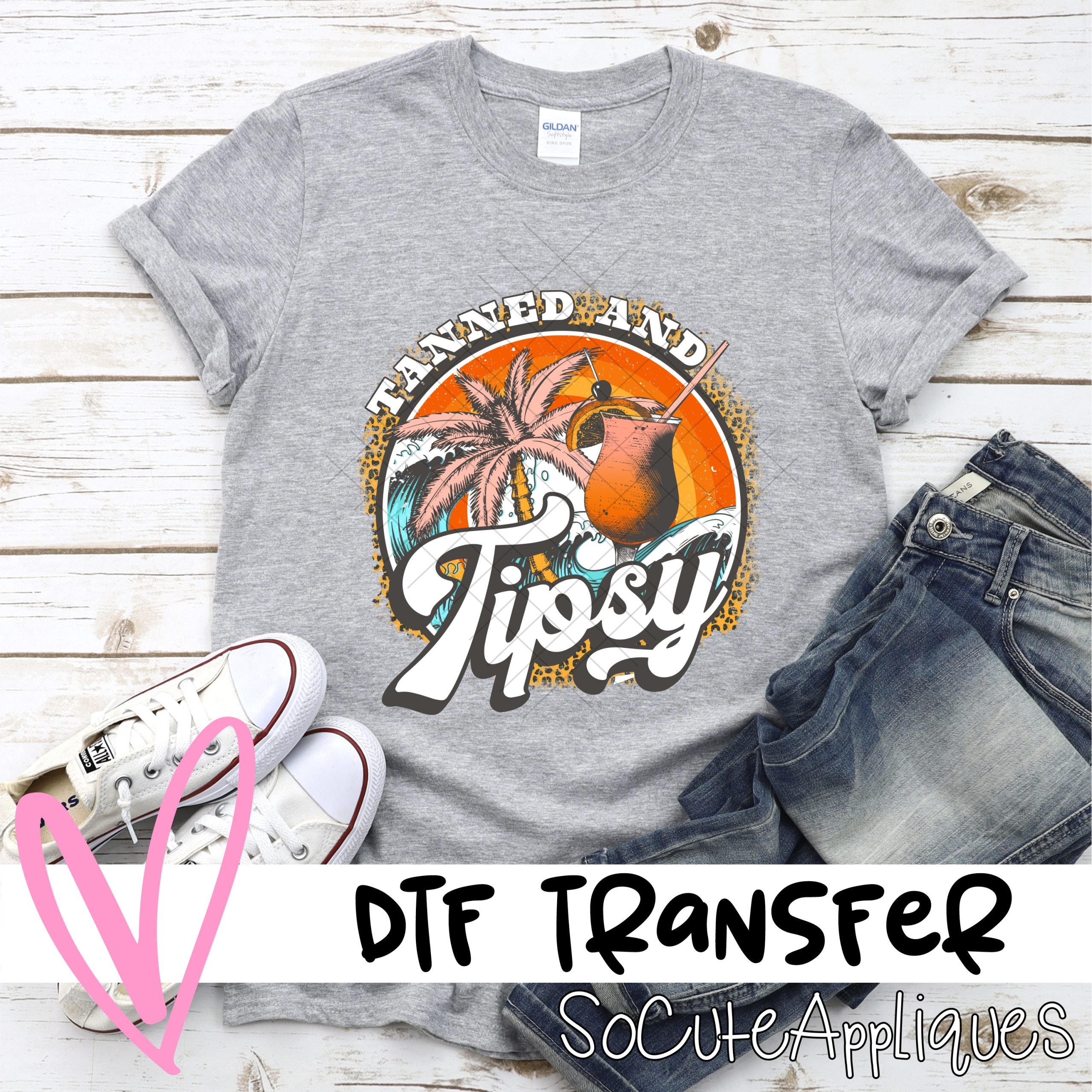Tanned and tipsy *DTF* Transfer