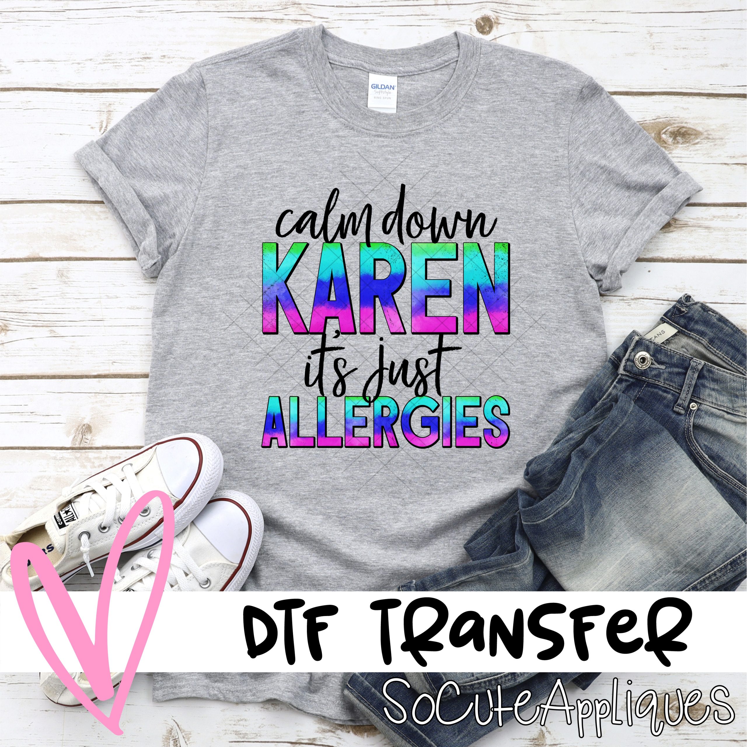 Calm down Karen *DTF* Transfer