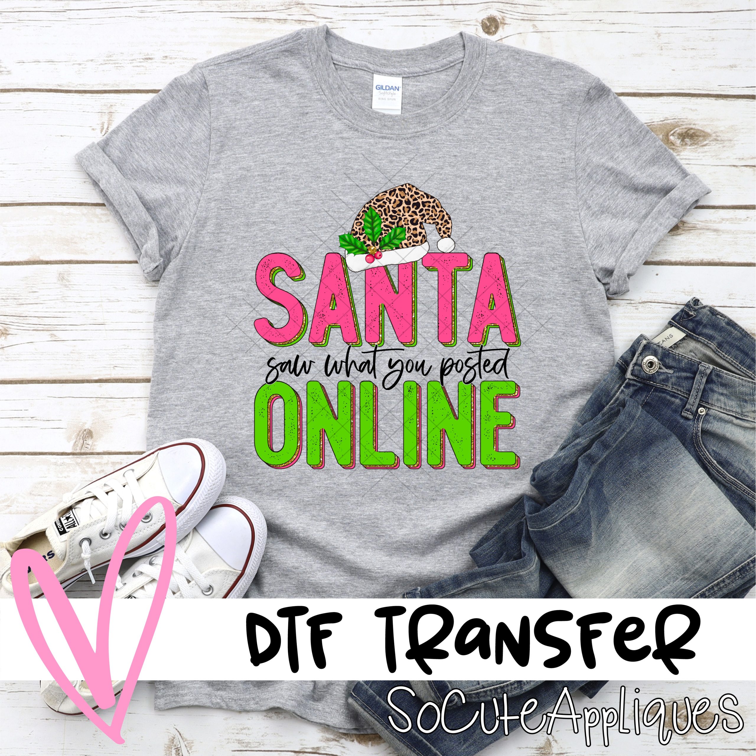 Santa saw what you posted *DTF* Transfer