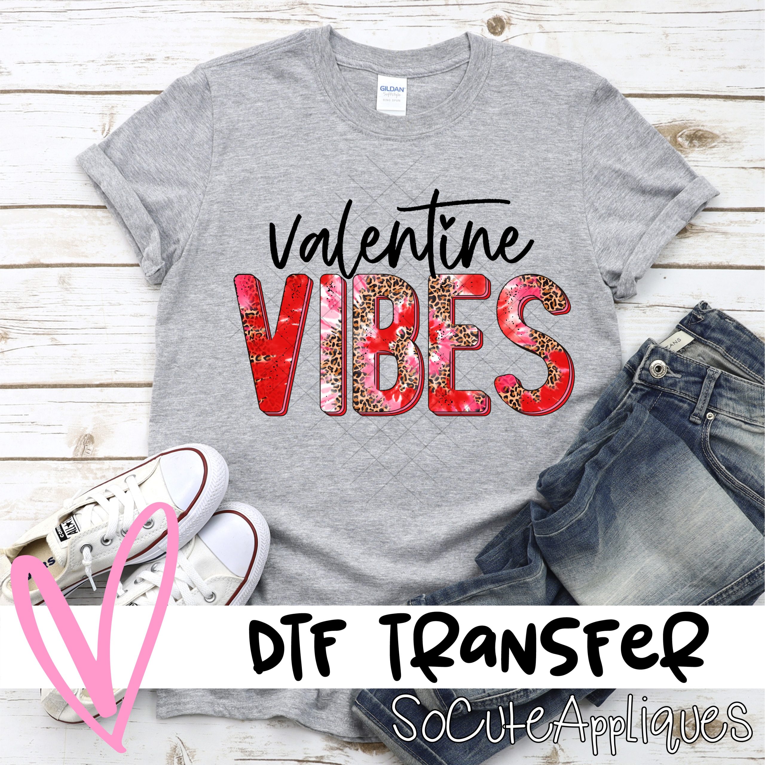 Valentine Vibes *DTF* Transfer