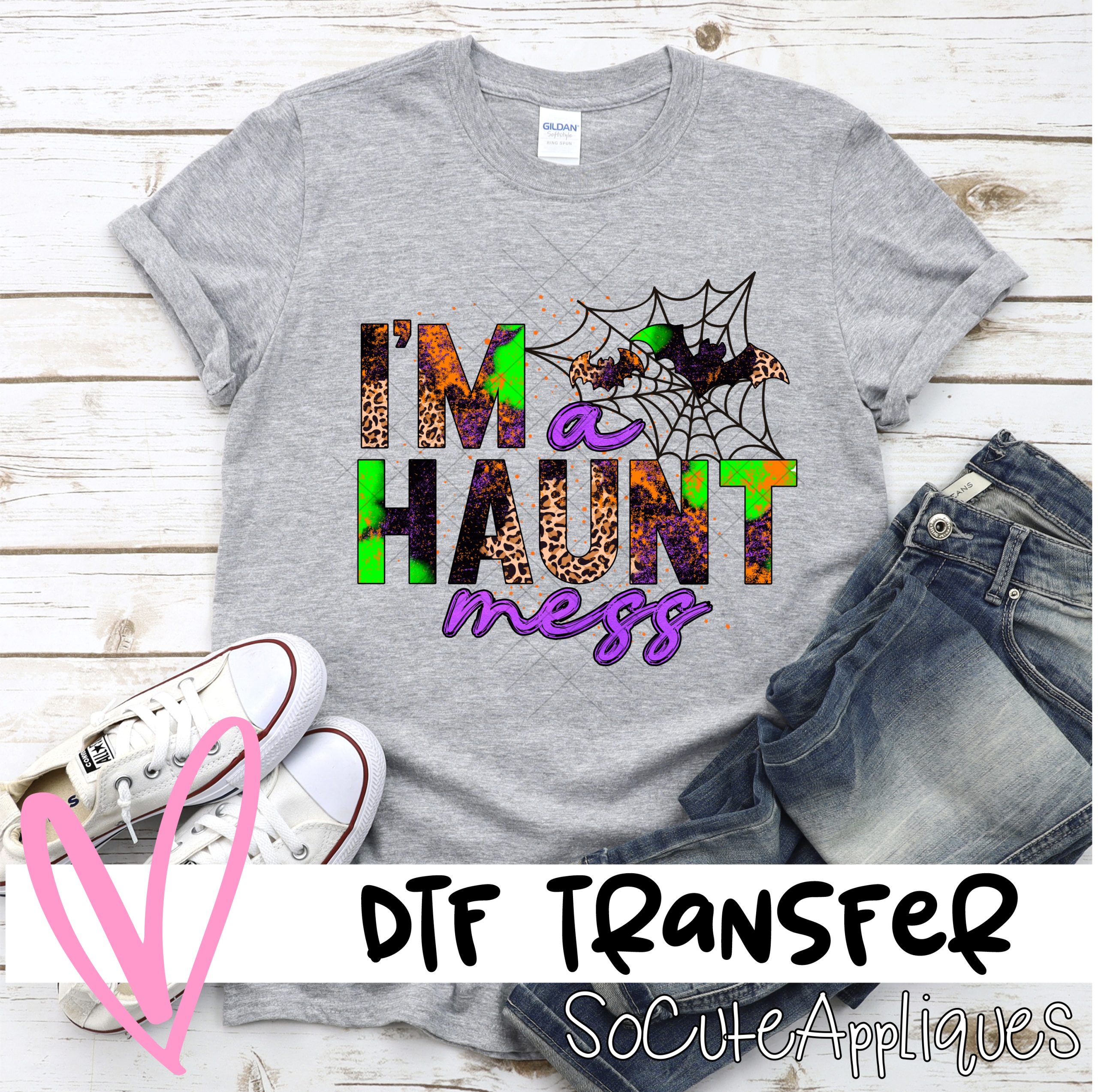 Im a haunt mess  *DTF* Transfer