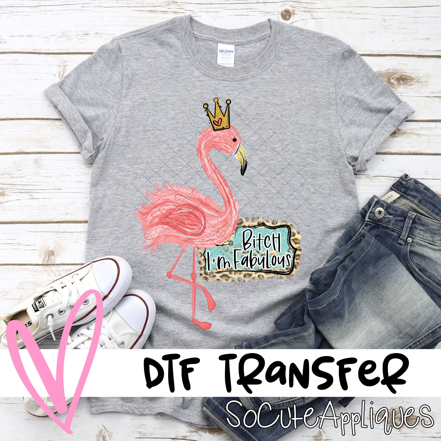 Flamingo Bitch Im fabulous WITH crown  *DTF* Transfer