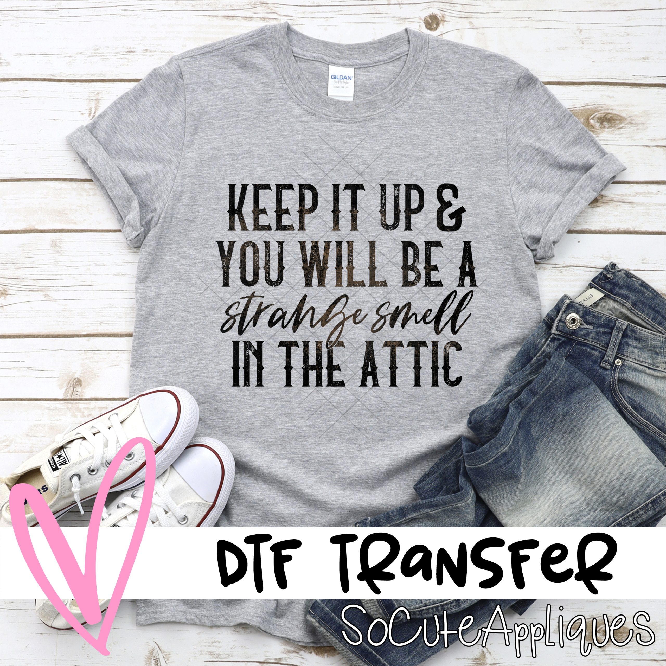 Keep it up *DTF* Transfer