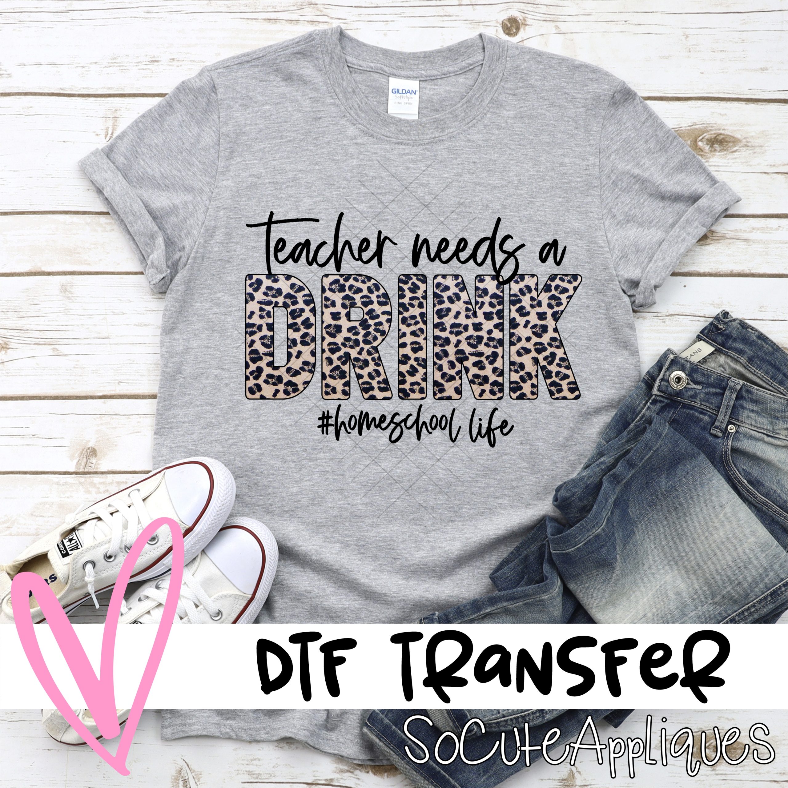 Teacher needs a drink homeschool life  *DTF* Transfer