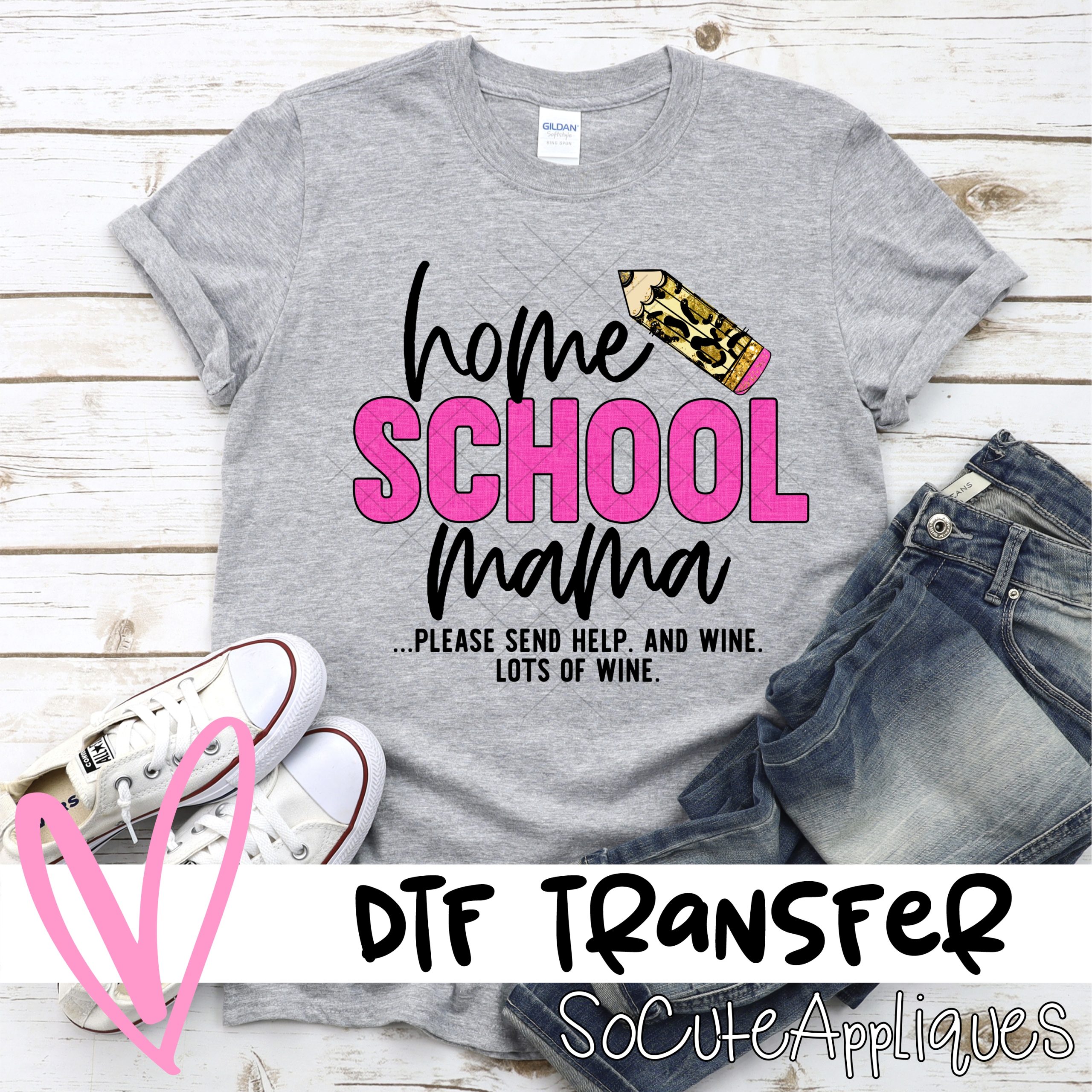 Homeschool mama send wine *DTF* Transfer