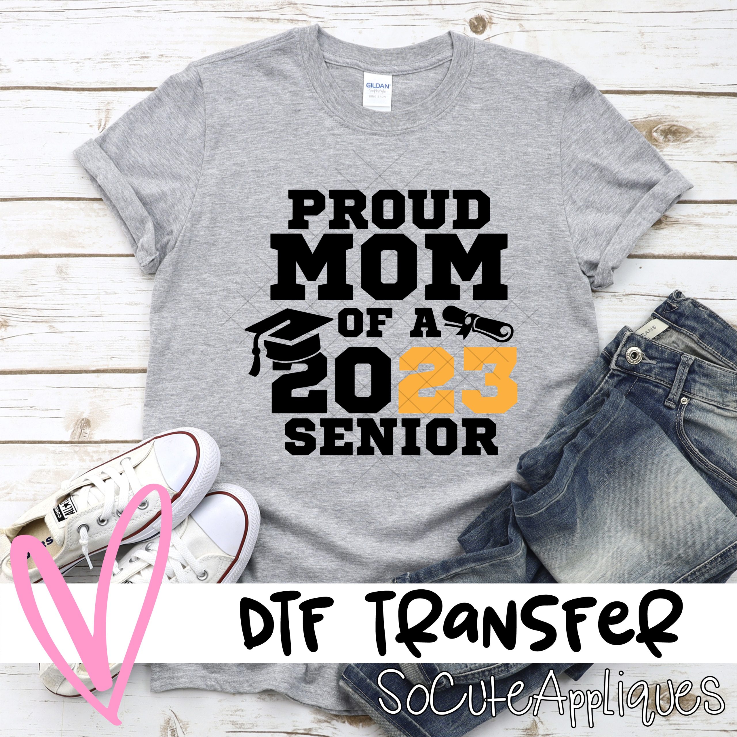 Proud mom of a 2023 SENIOR  *DTF* Transfer