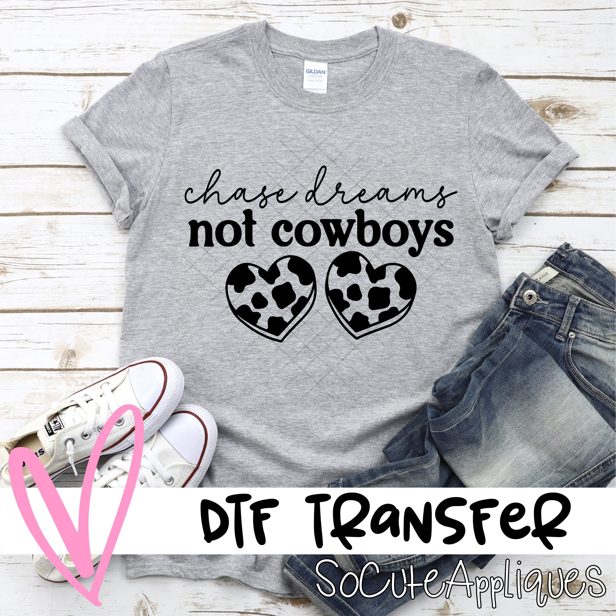 Chase dreams not cowboys *DTF* Transfer