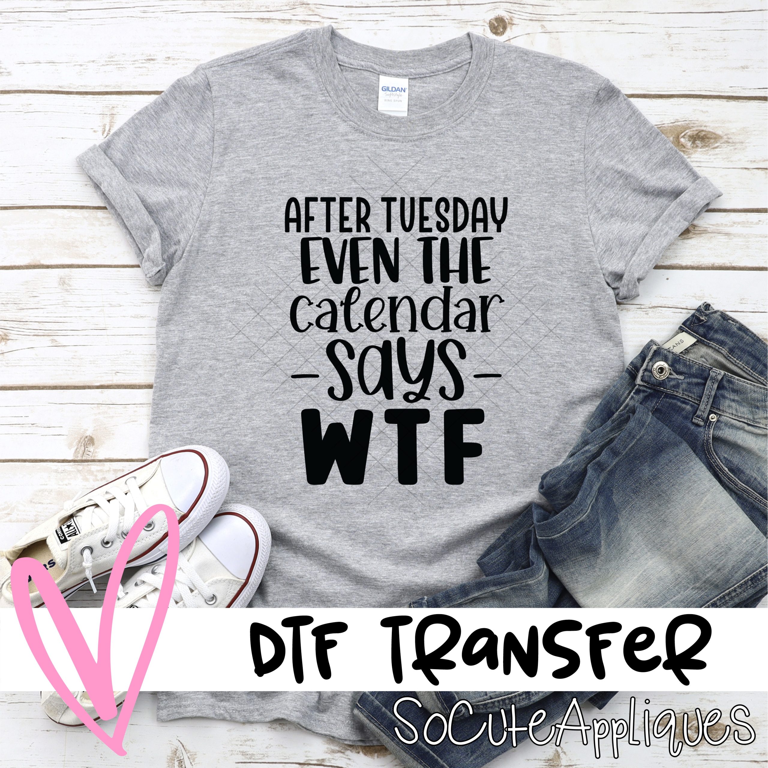 After tuesday *DTF* Transfer