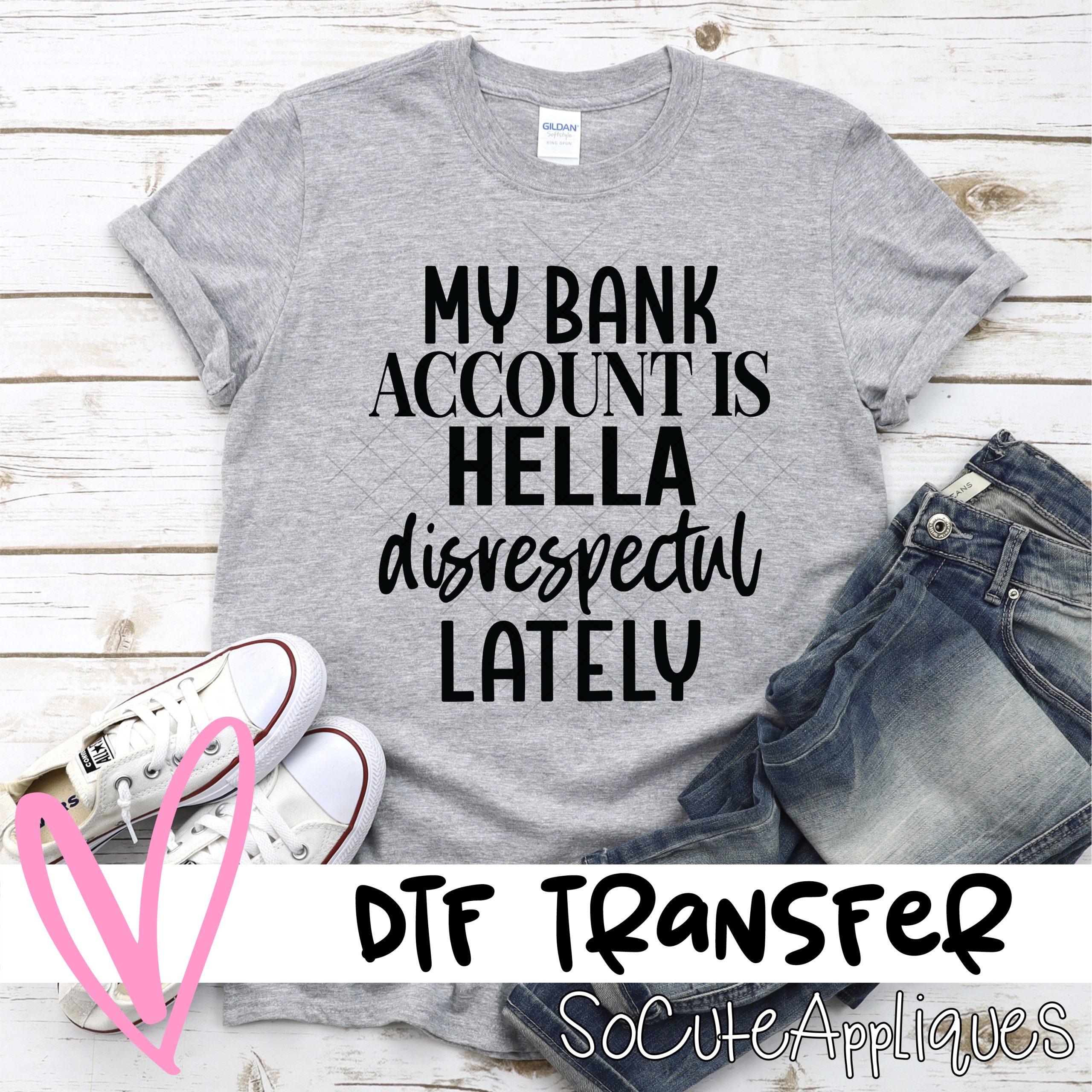 Hella disrespectful *DTF* Transfer